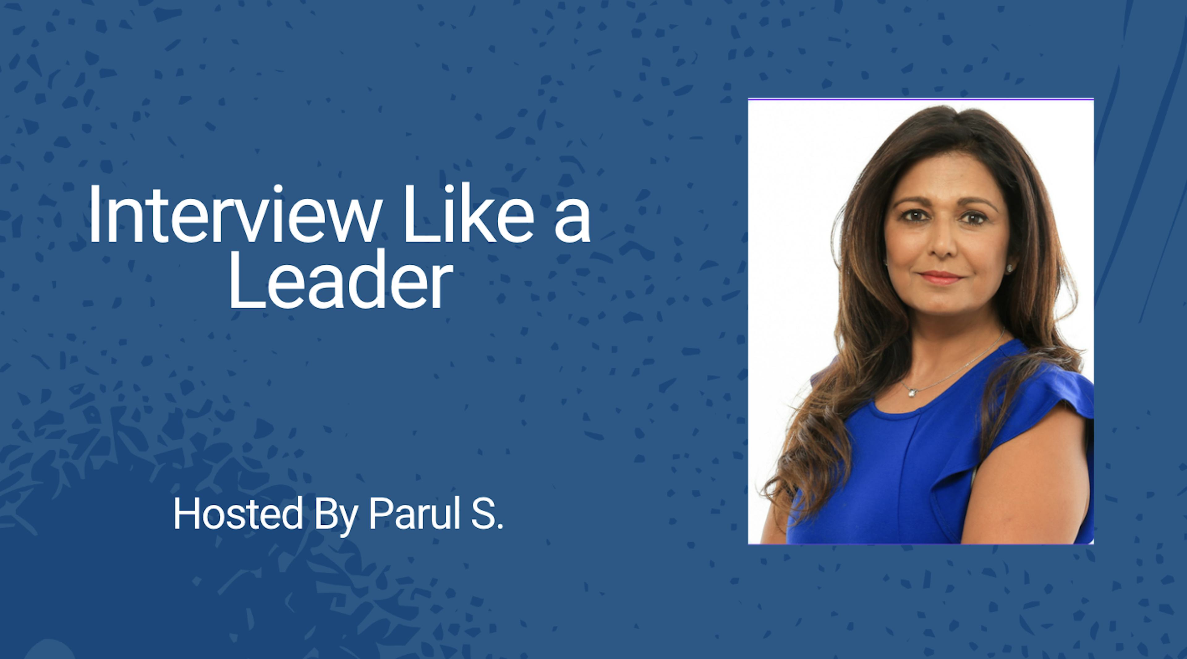 Interview Like a Leader: The STAR+ Framework