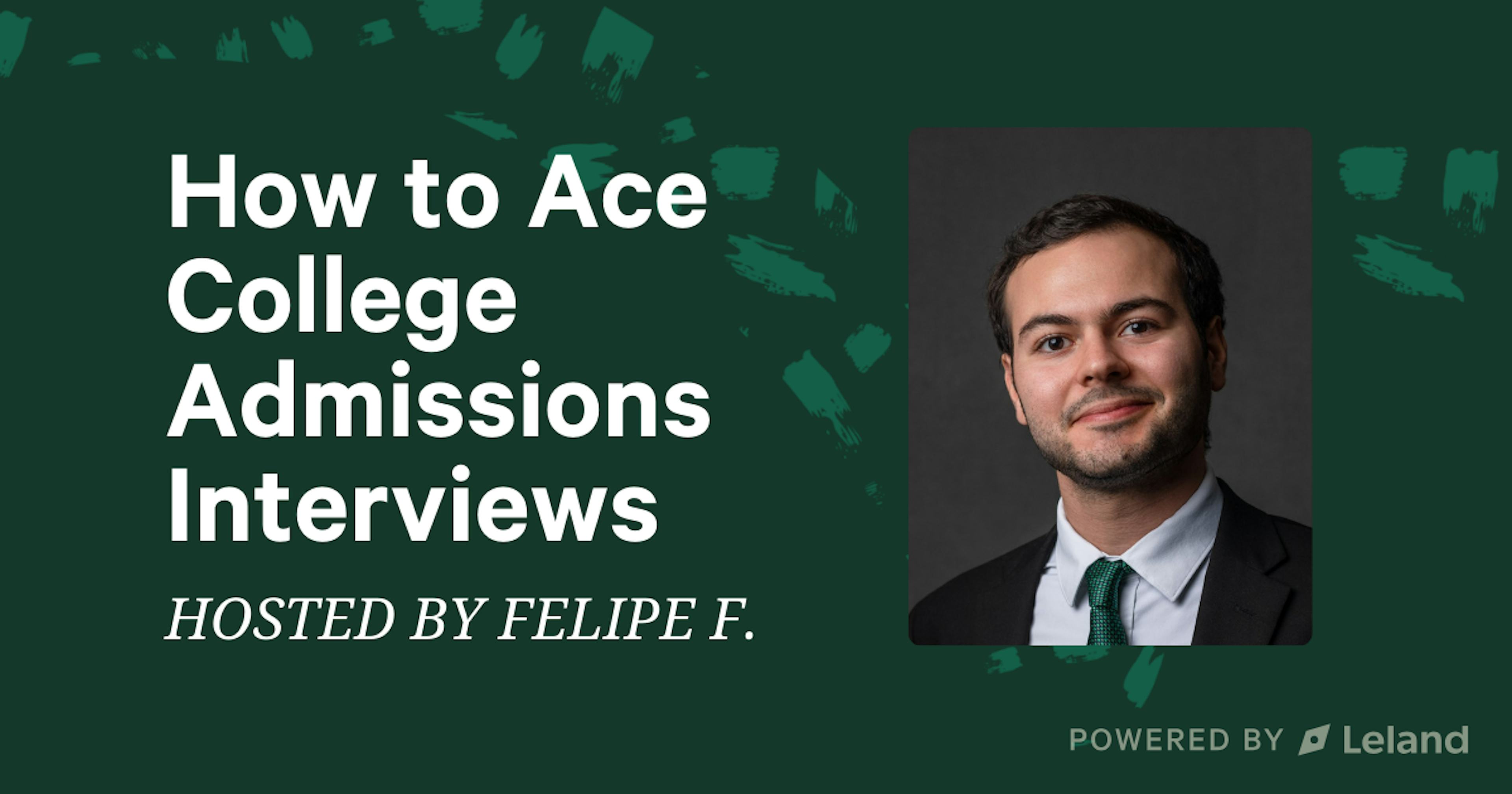 How to Ace College Admissions Interviews