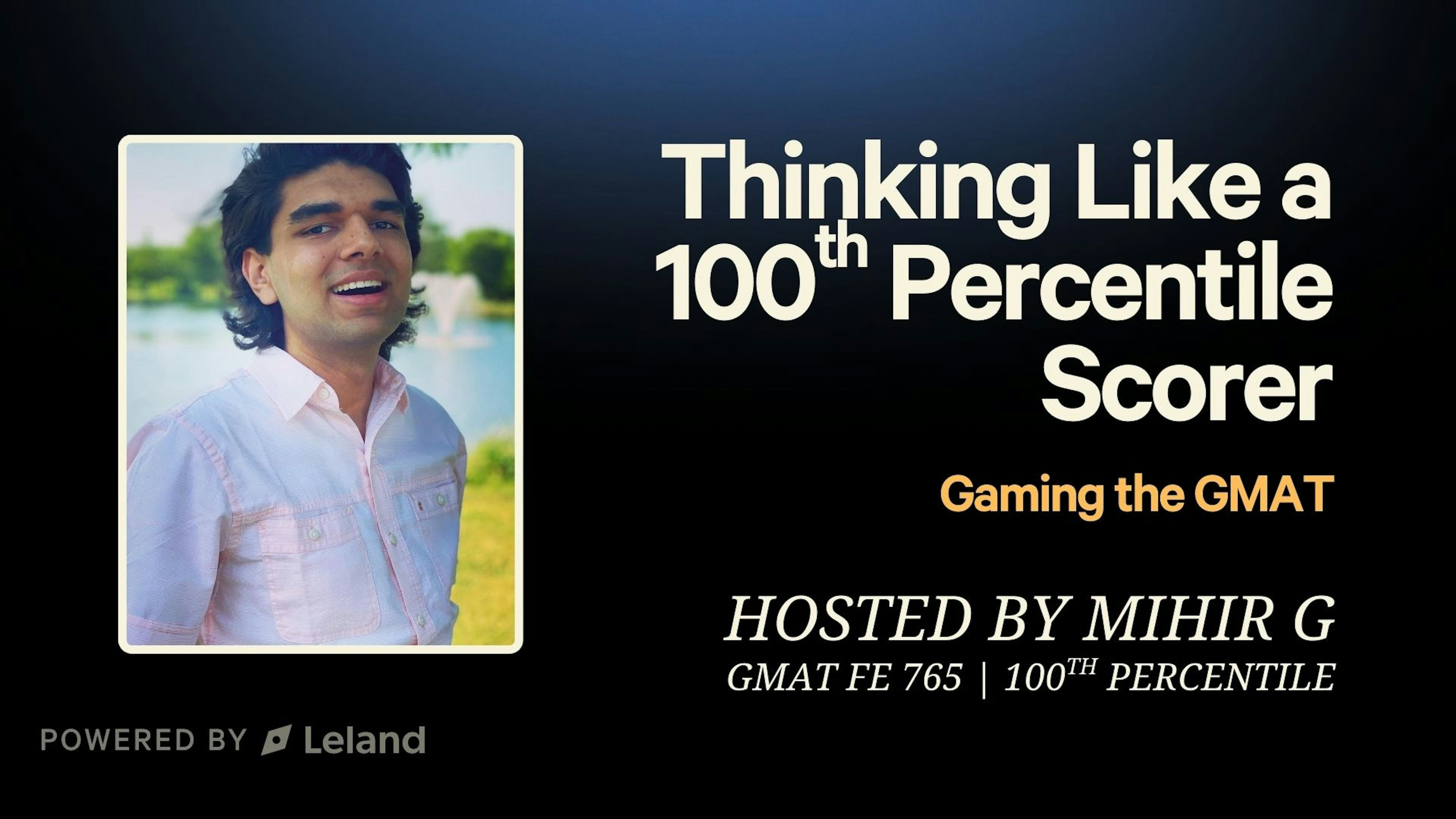 Thinking Like a 100th Percentile Scorer: Gaming the GMAT