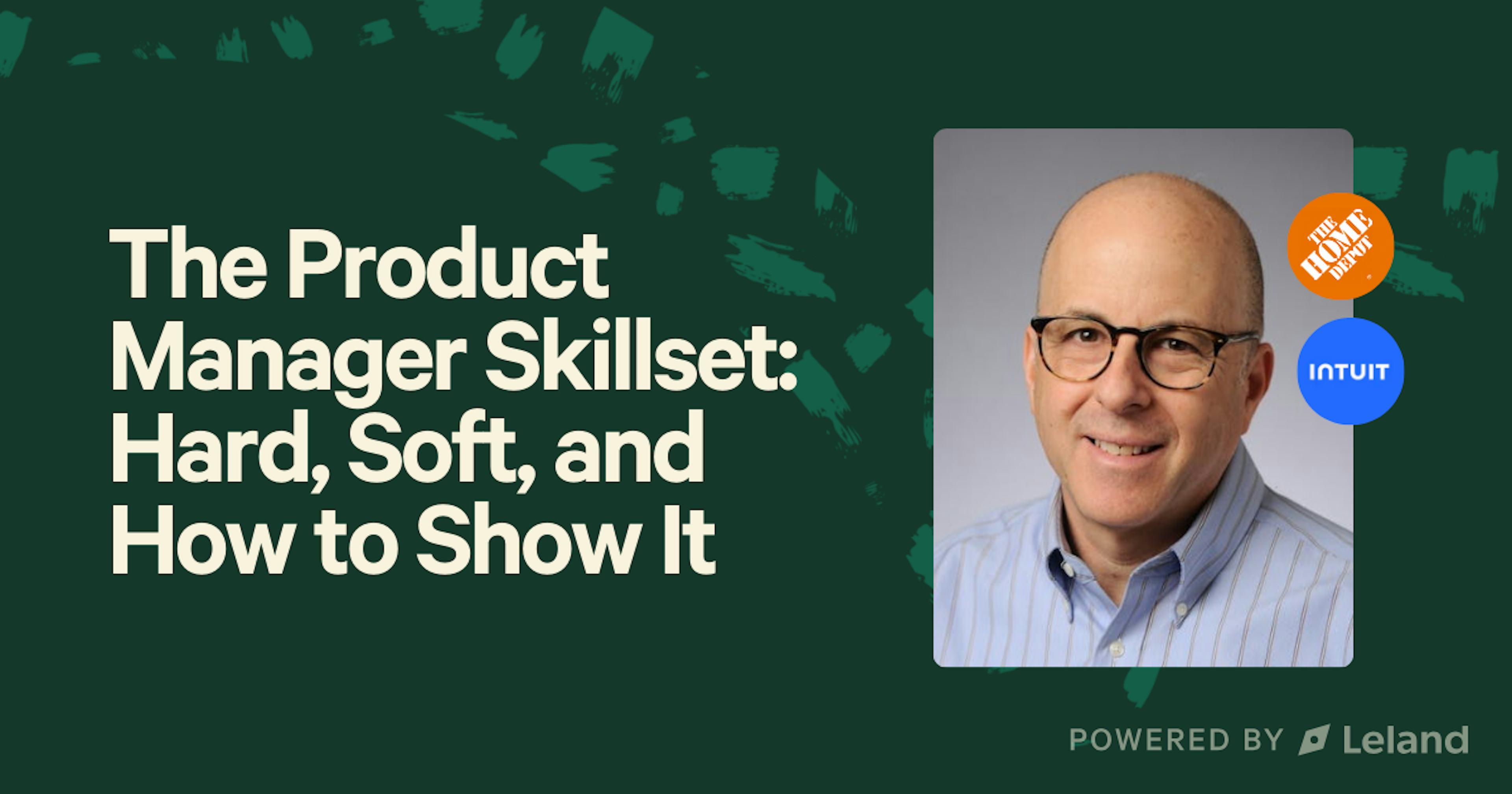 The Product Manager Skillset: Hard, Soft, and How to Show It 