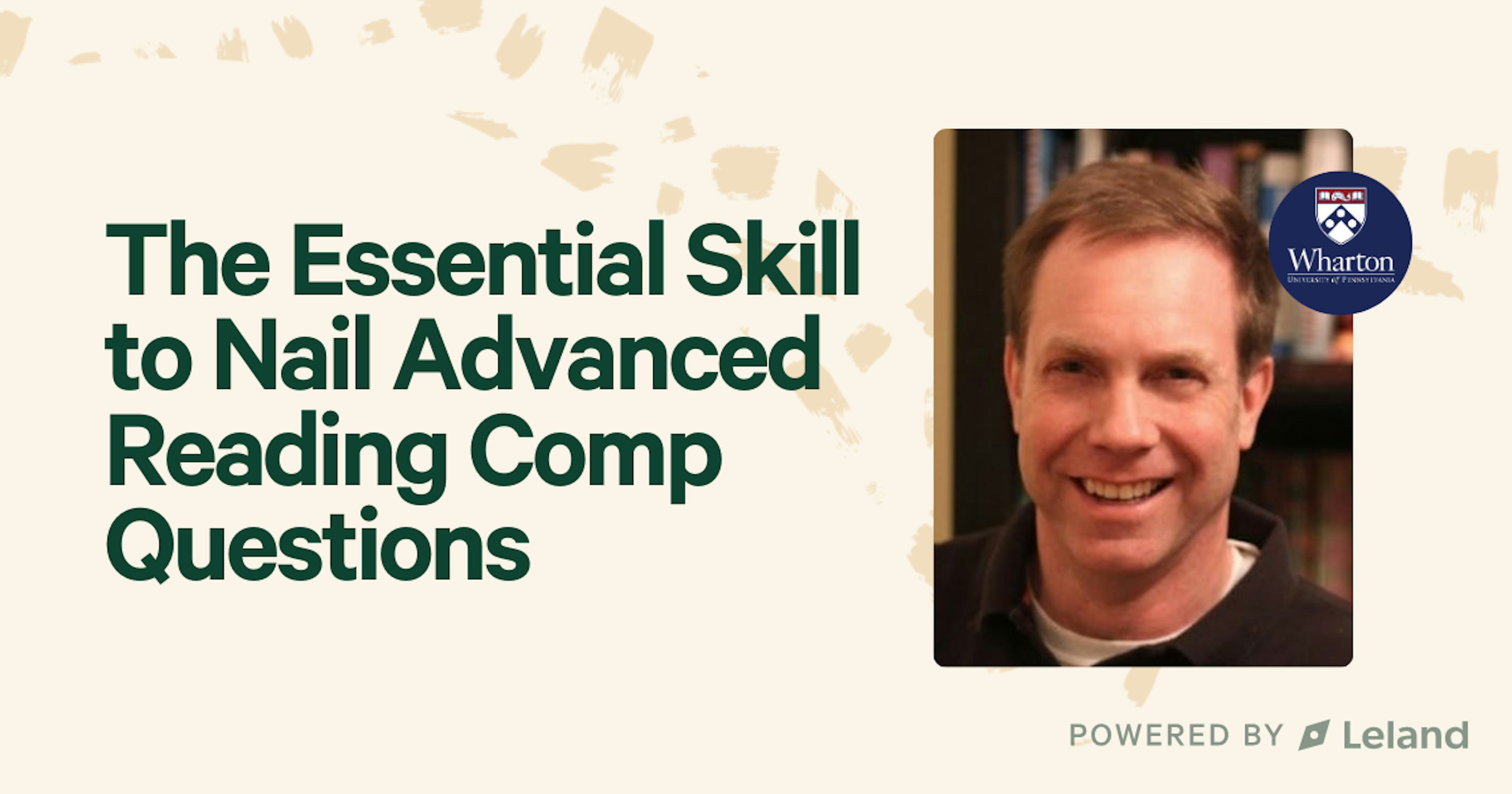 The Essential Skill to Nail Advanced Reading Comp Questions