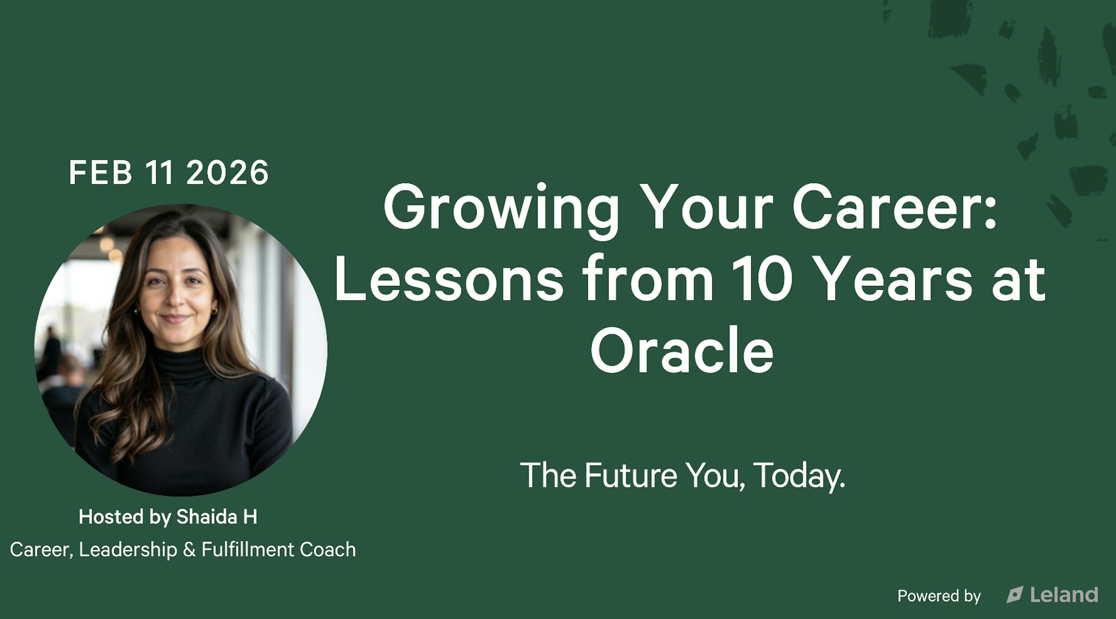 Growing Your Career: Lessons From 10 Yrs @ Oracle for the Future You