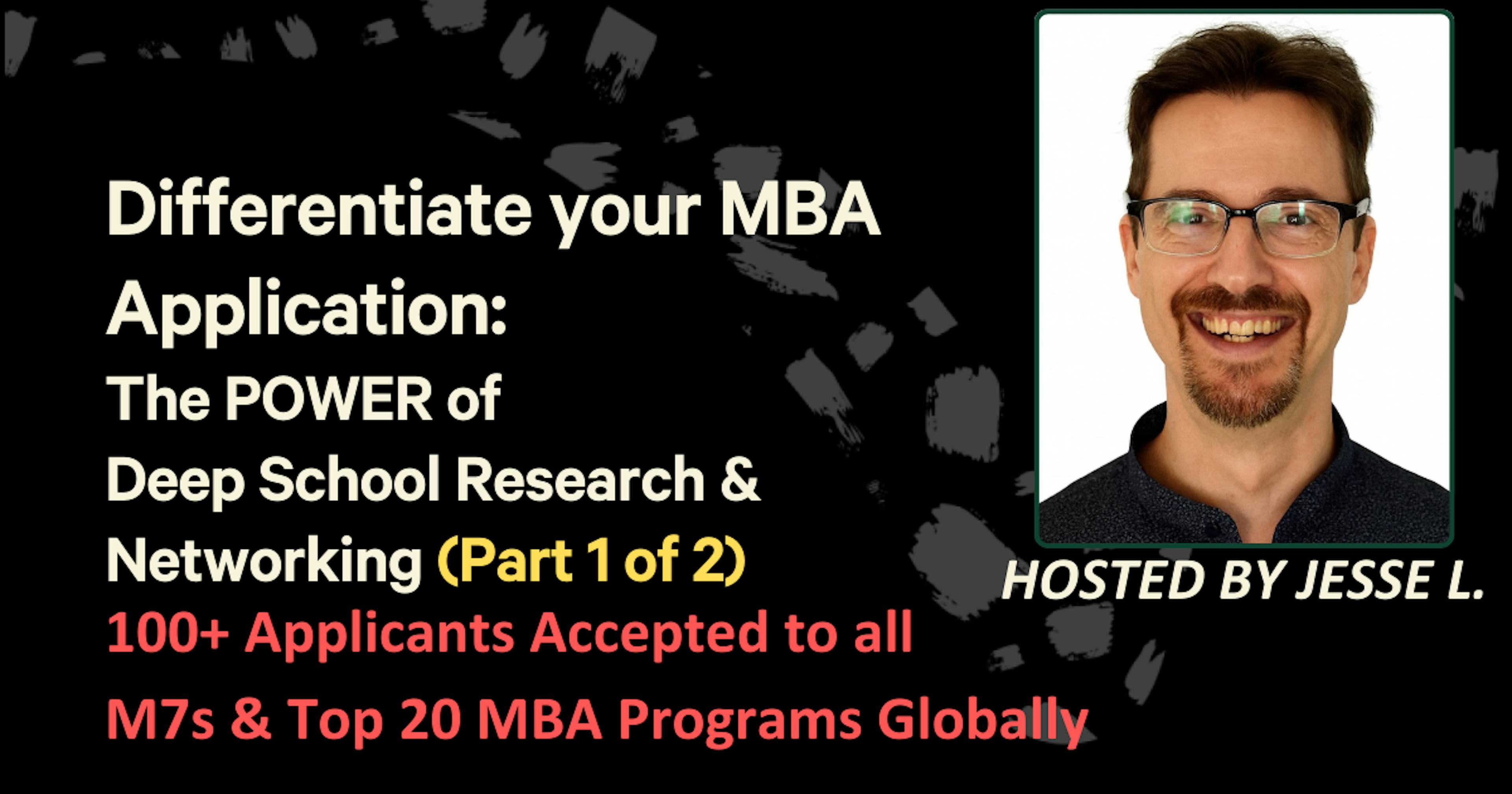 Differentiate your MBA Application: School Research & Networking Part 1 of 2
