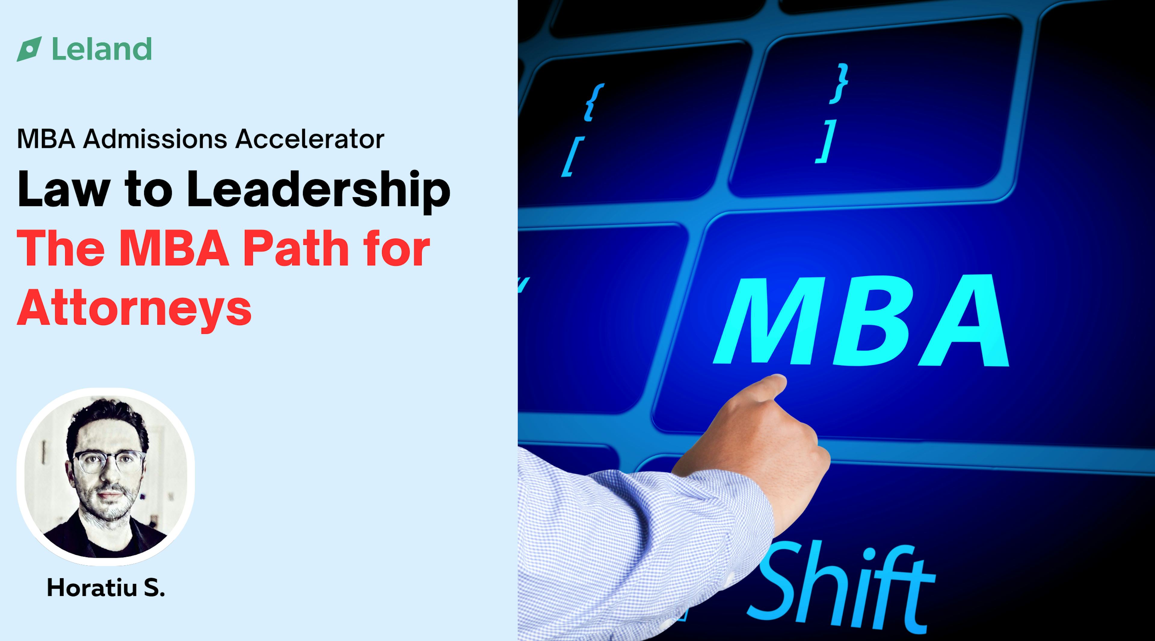 From Law to Leadership: The MBA Path for Attorneys