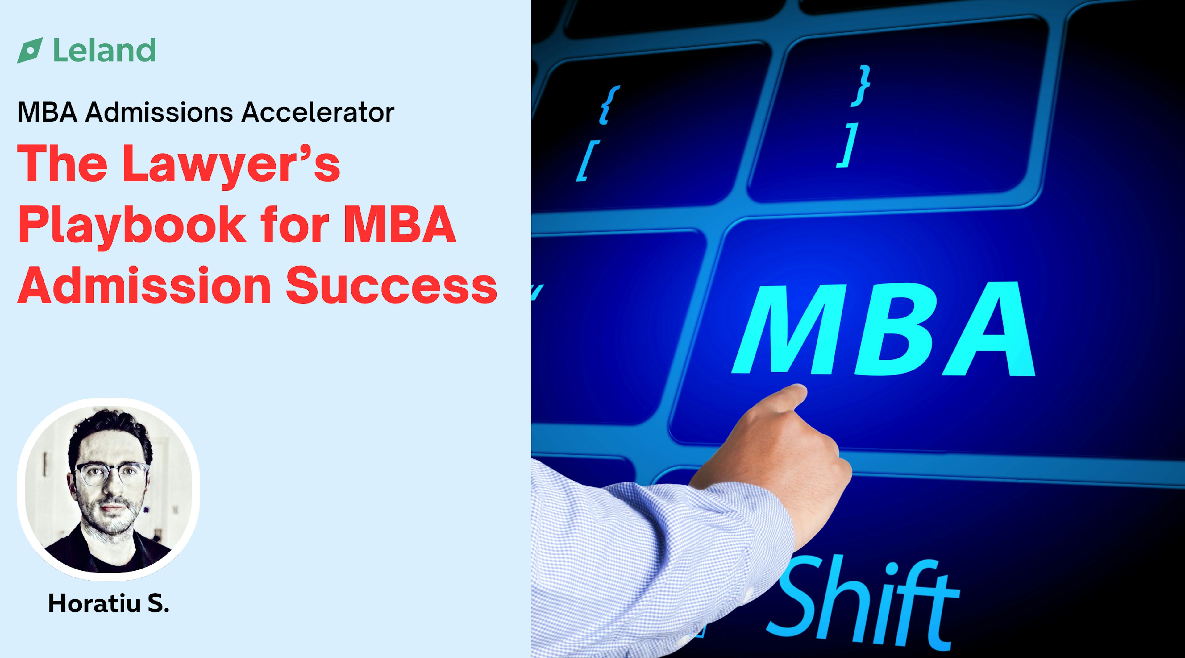 The Lawyer’s Playbook for MBA Admission Success