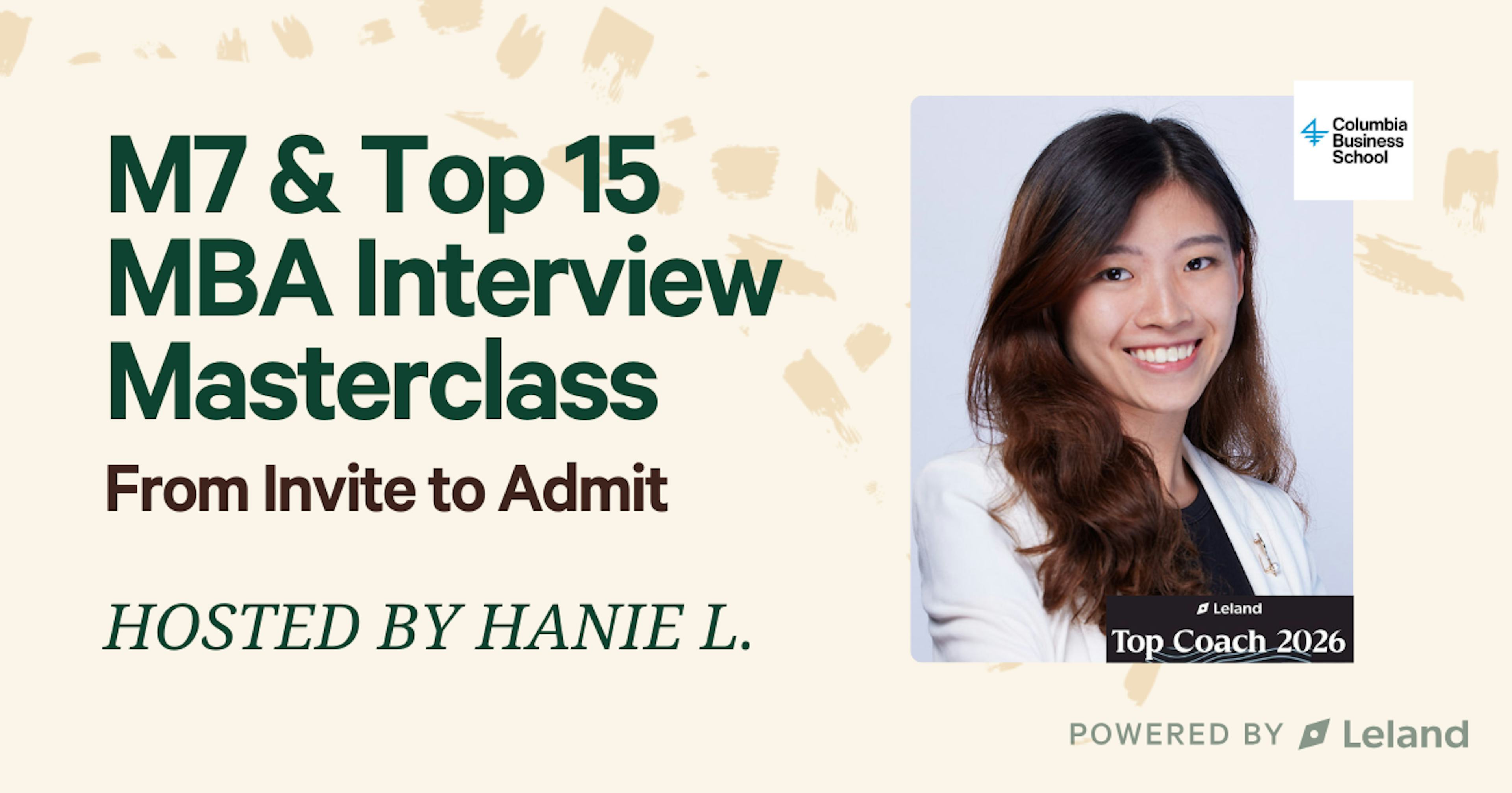 M7 & Top 15 MBA Interview Masterclass: From Invite to Admit