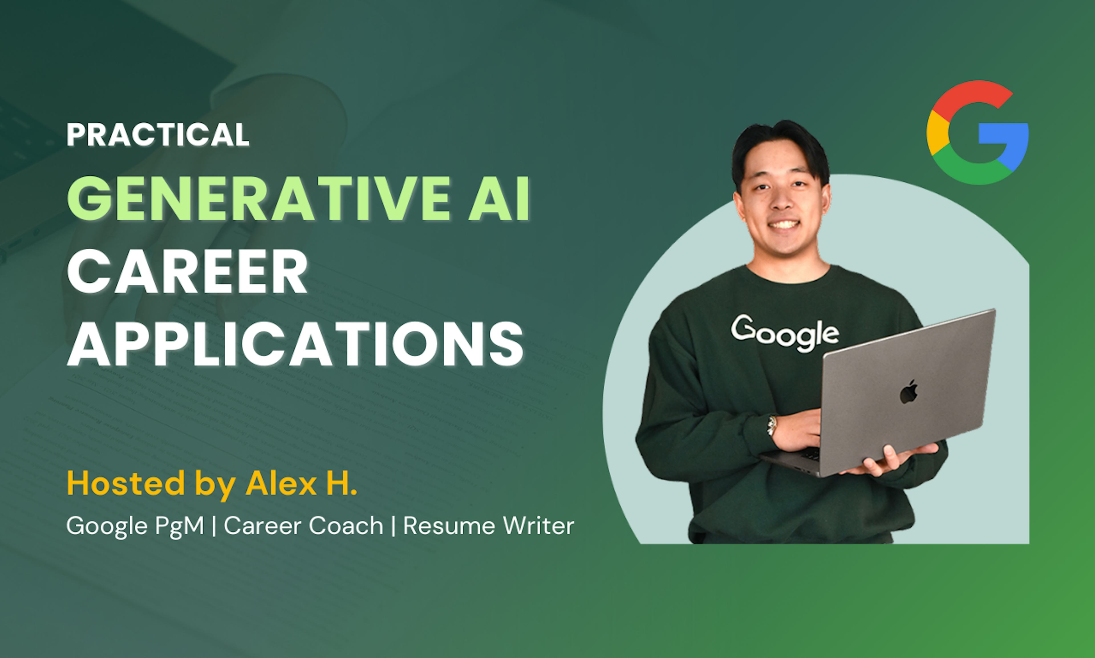 GenAI Career Applications With a Google PM & Career Coach