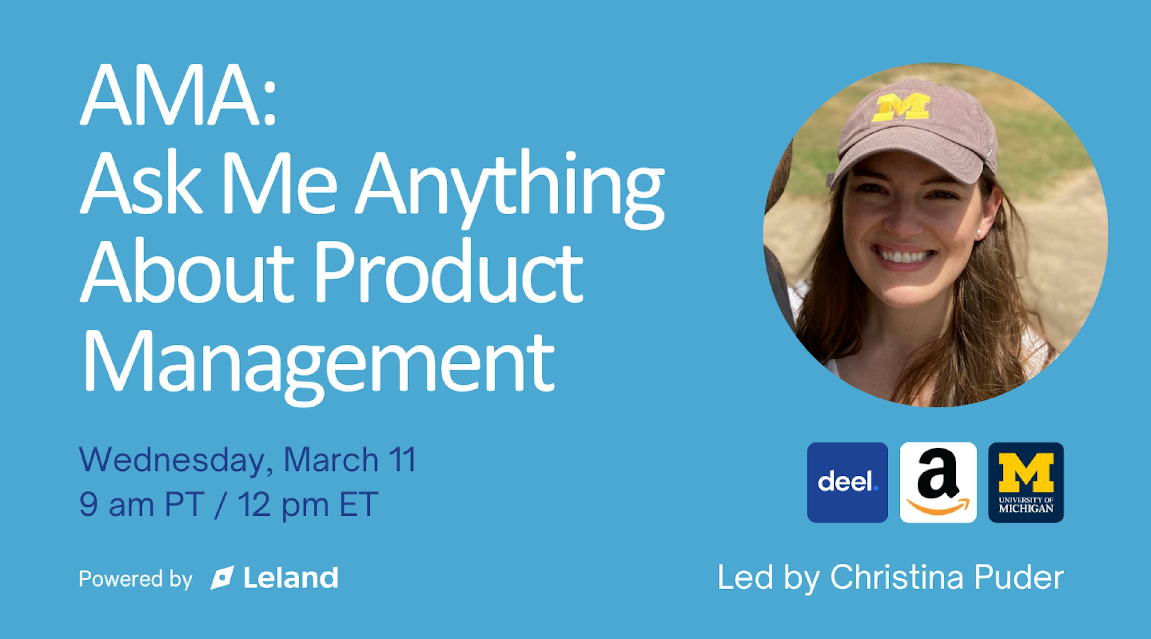 AMA: Ask Me Anything About Product Management