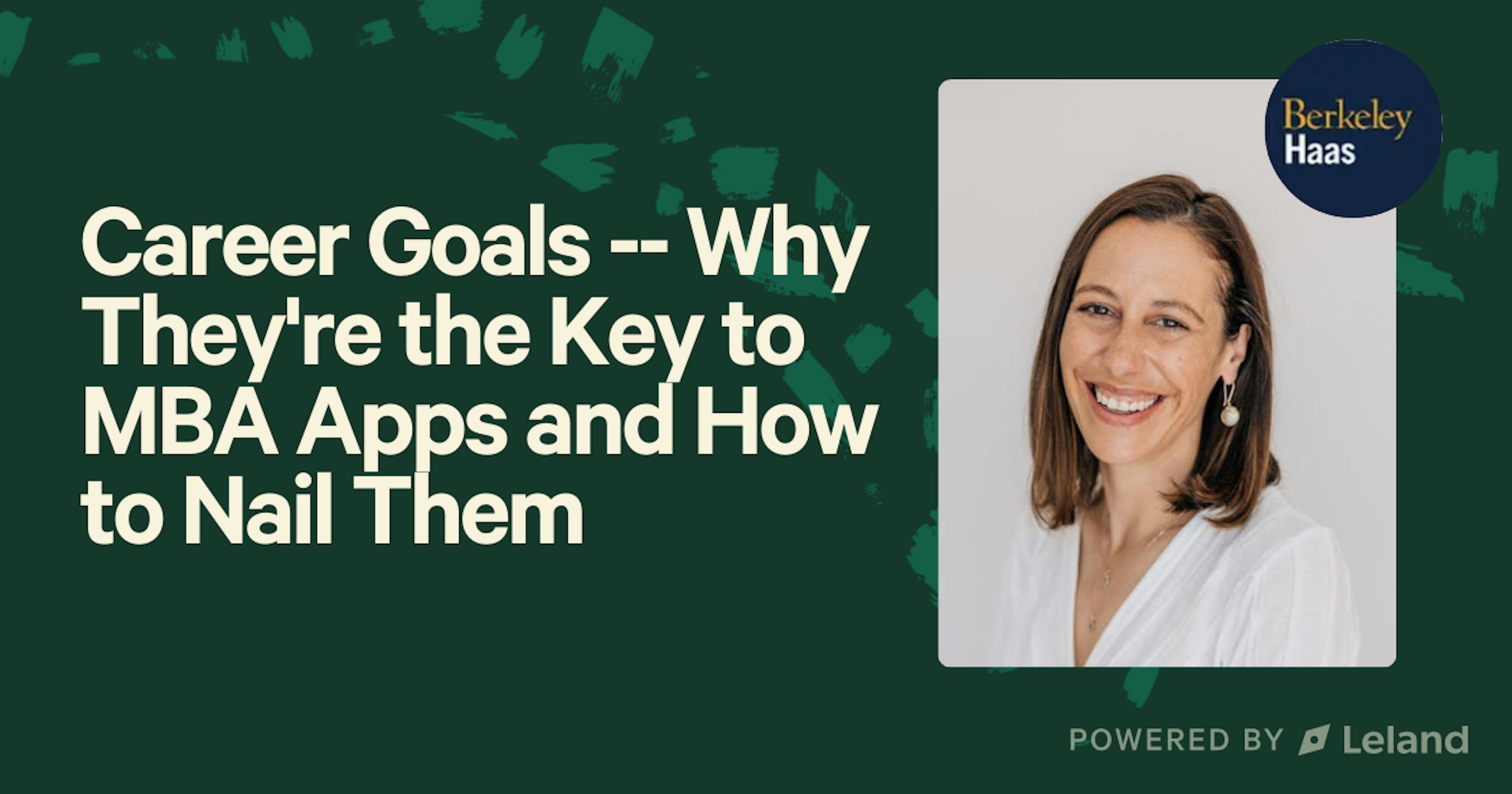 Career Goals -- Why They're the Key to MBA Apps and How to Nail Them