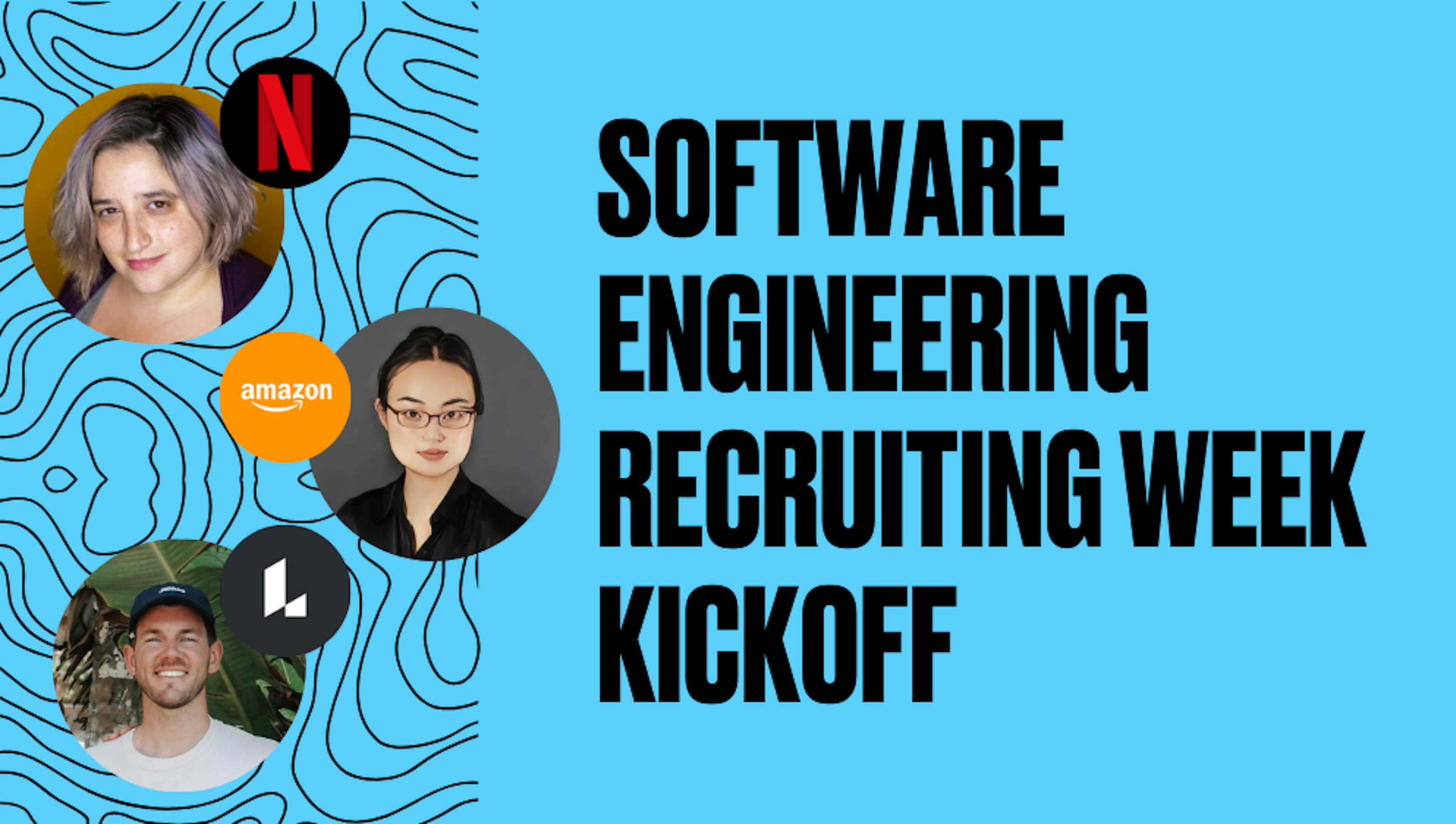Software Engineering Recruiting Week Kickoff