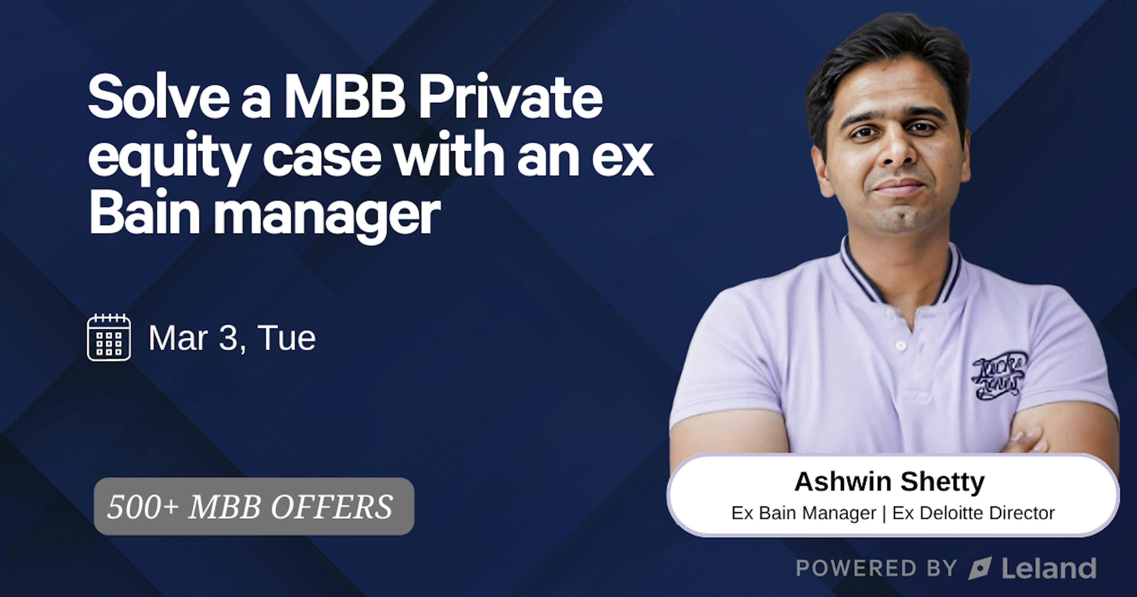 Solve a MBB Private equity case with an ex Bain manager