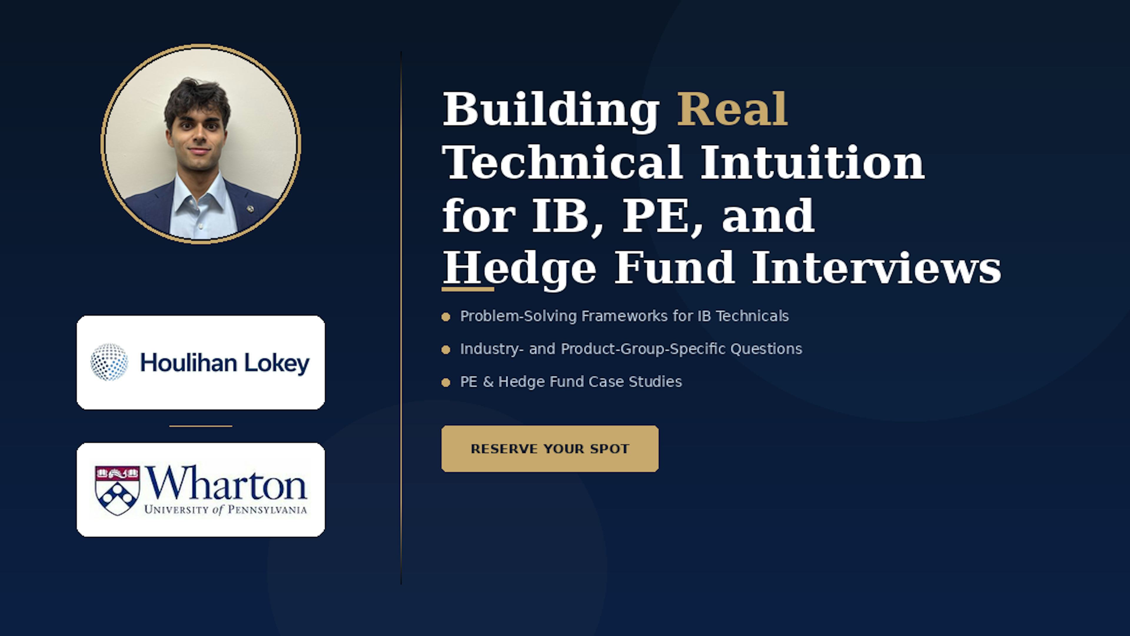 Building Real Technical Intuition for IB, PE, and Hedge Fund Interviews