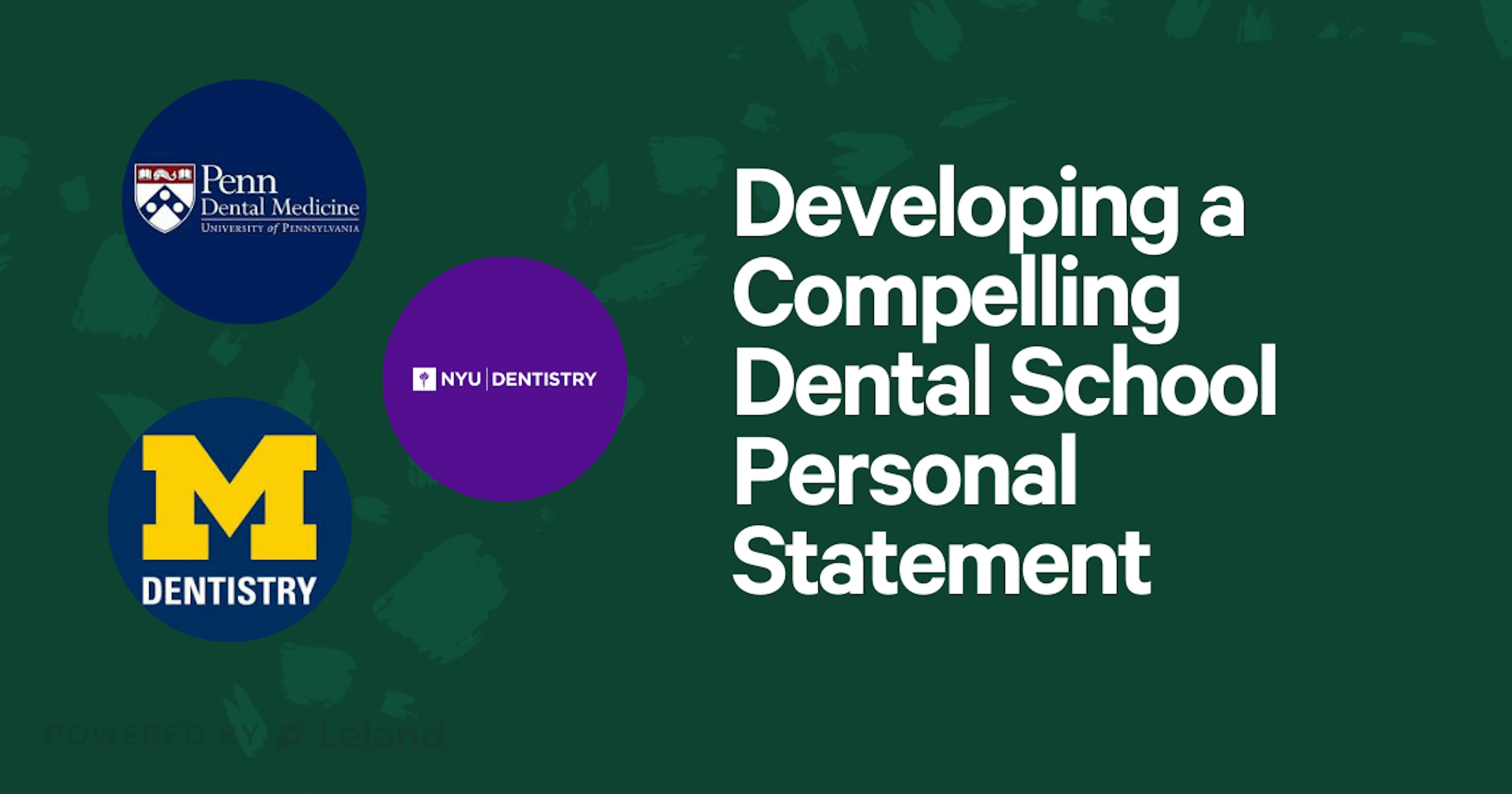 Developing a Compelling Dental School Personal Statement 