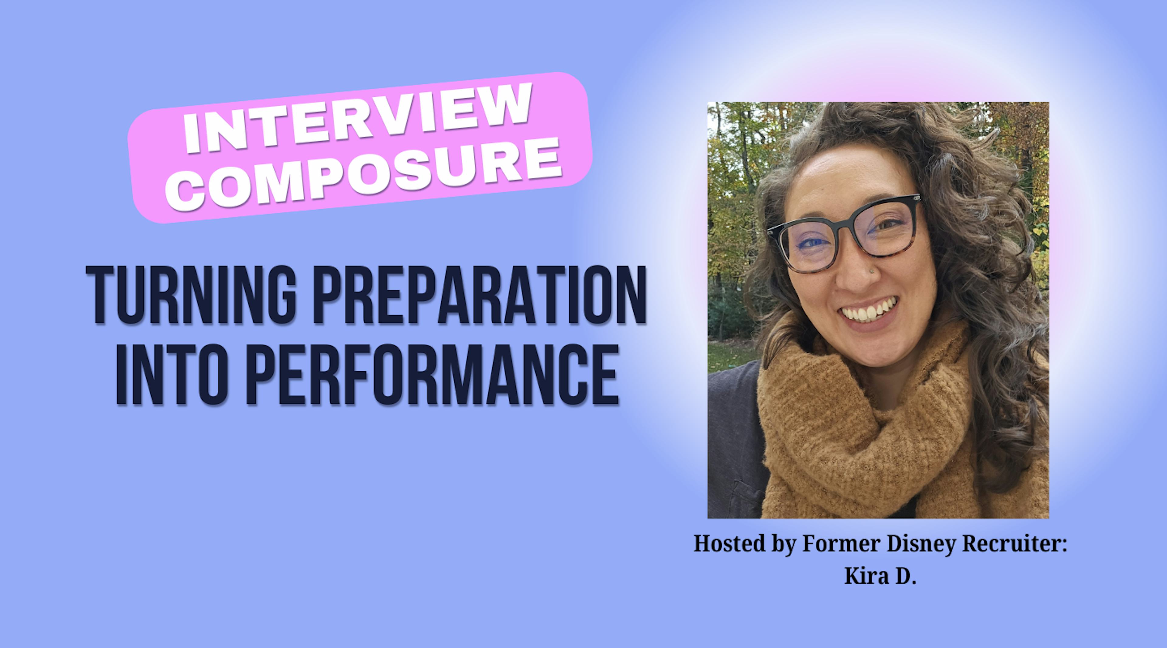 Interview Composure: Turning Preparation into Performance