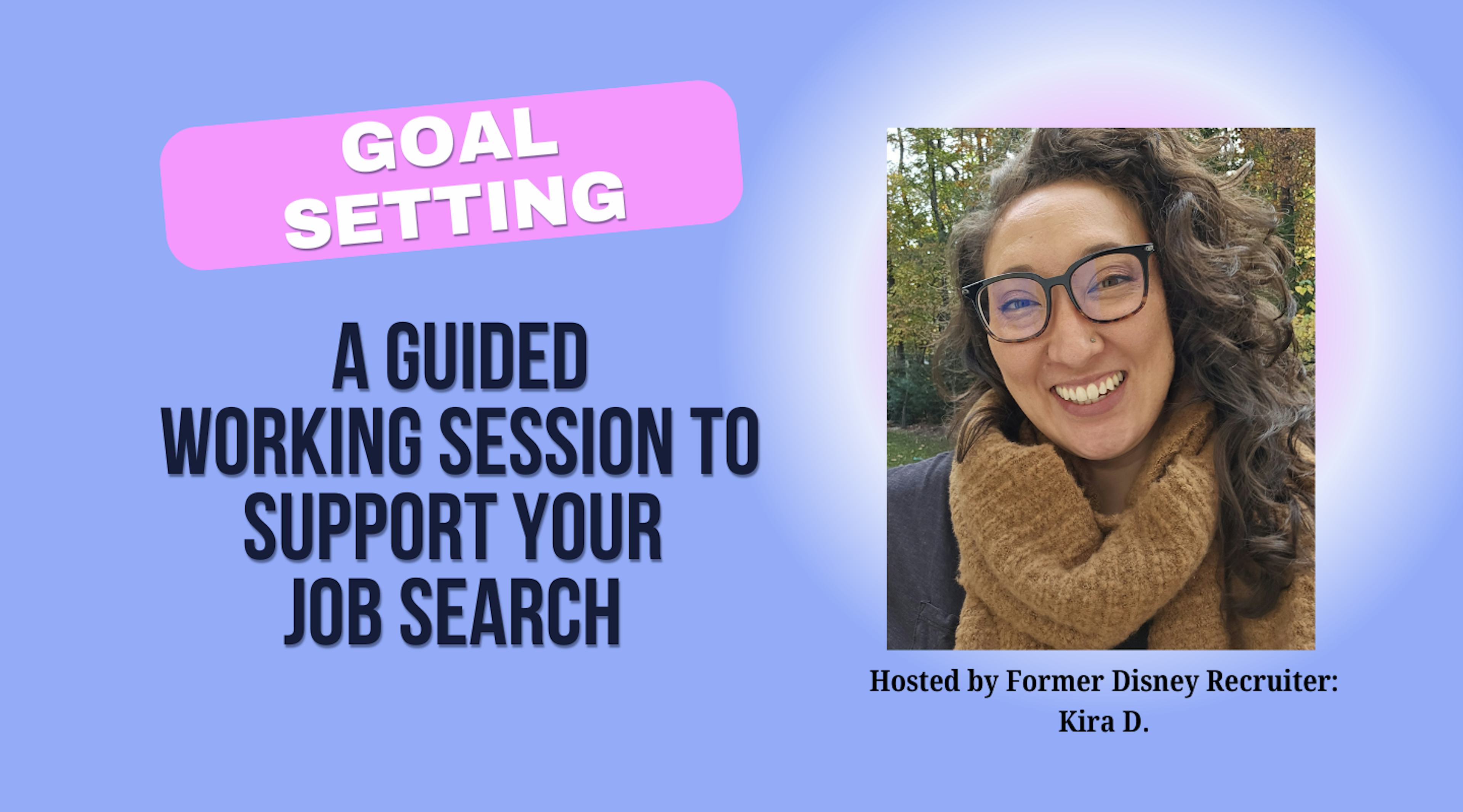 Goal Setting: a Guided Working Session to Support Your Job Search