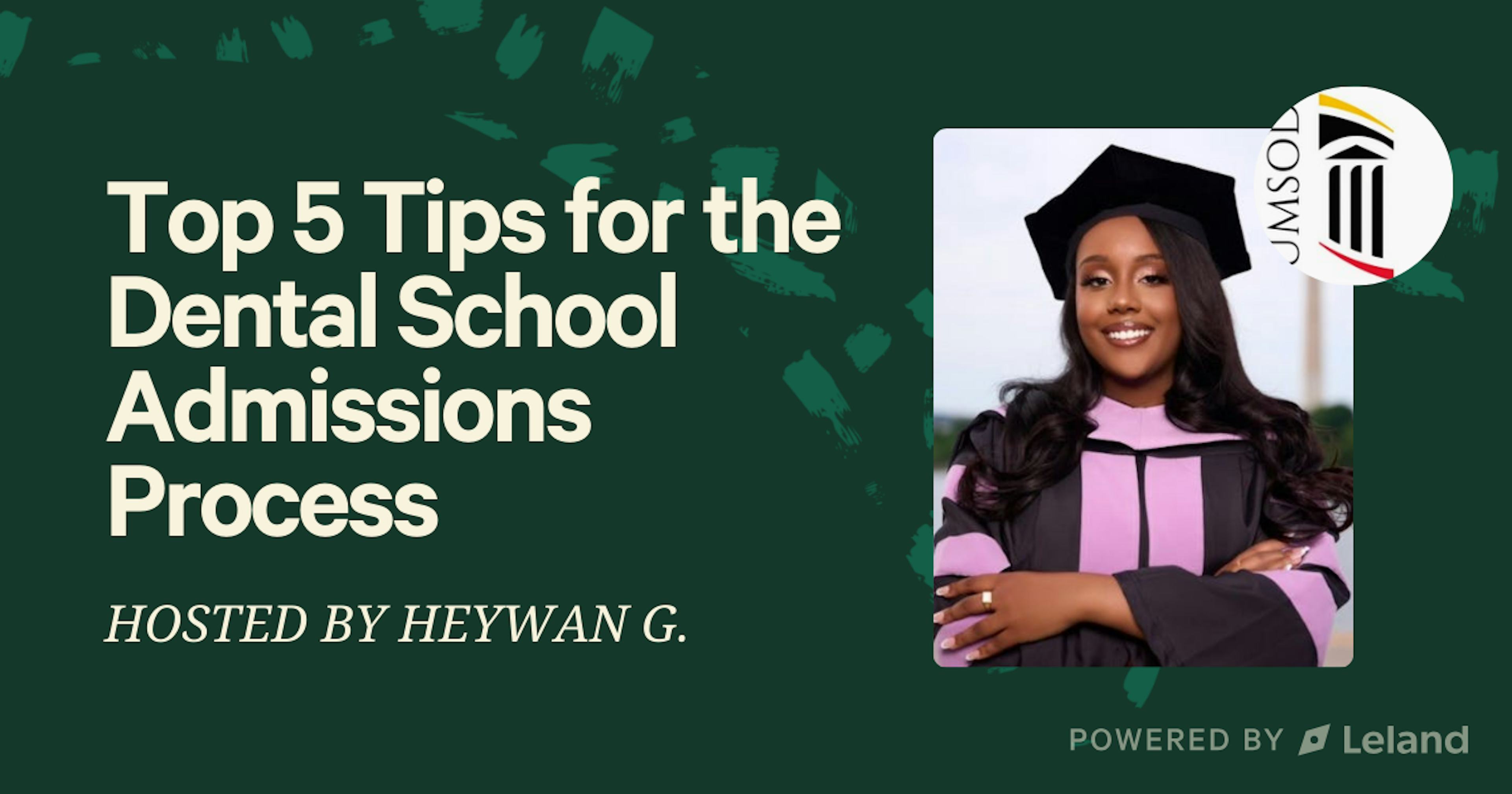 Top 5 Tips for the Dental School Admissions Process