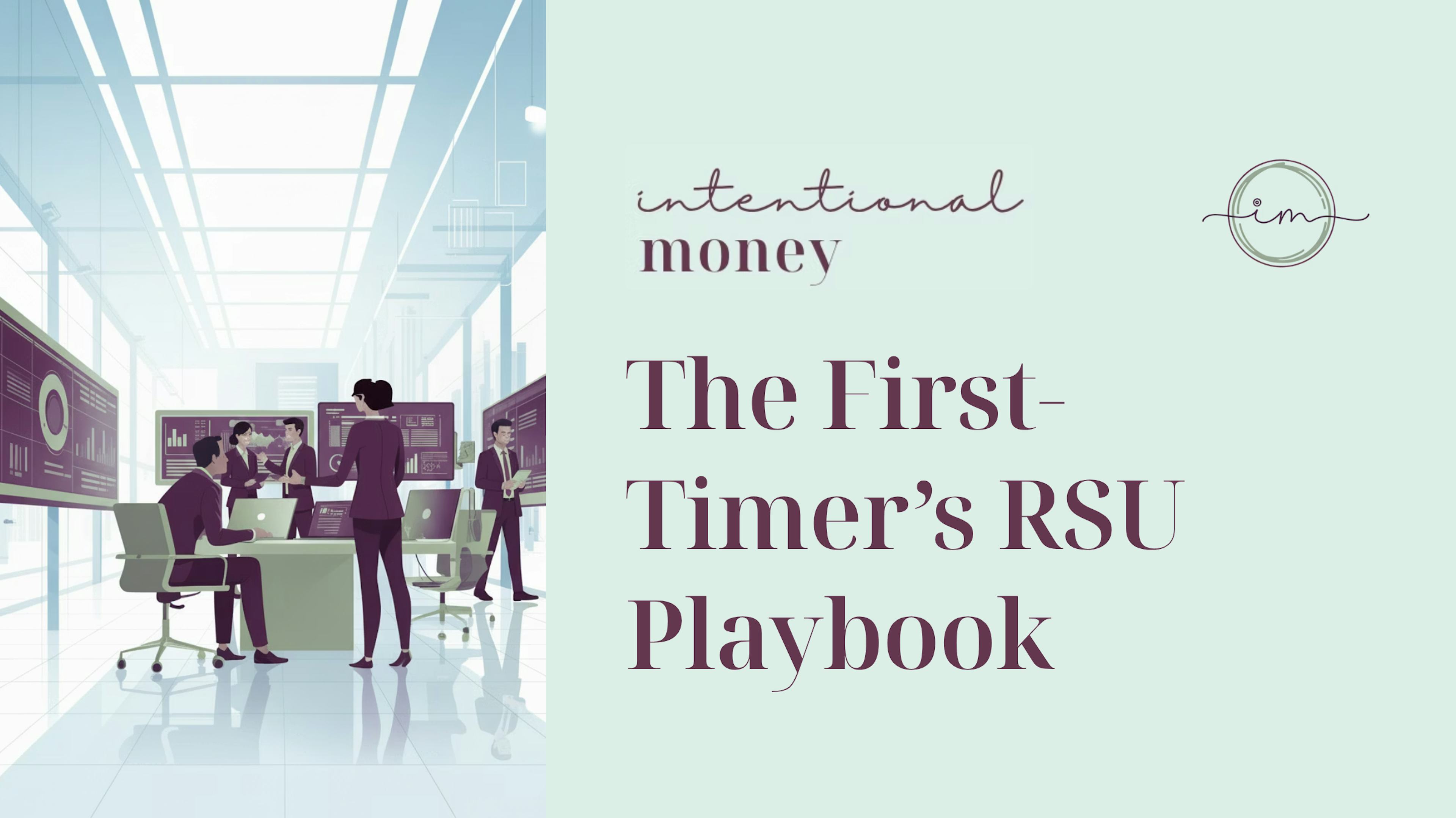 The RSU Playbook: Vesting, Taxes, & Strategy for New Tech Professionals