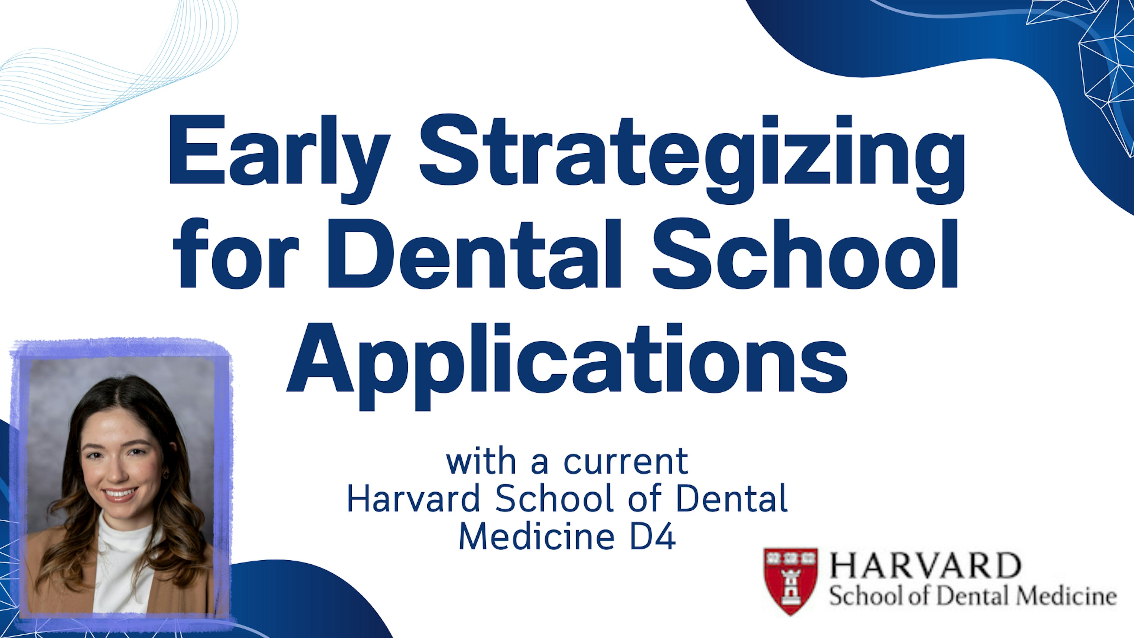 Early Strategizing for Dental School Applications