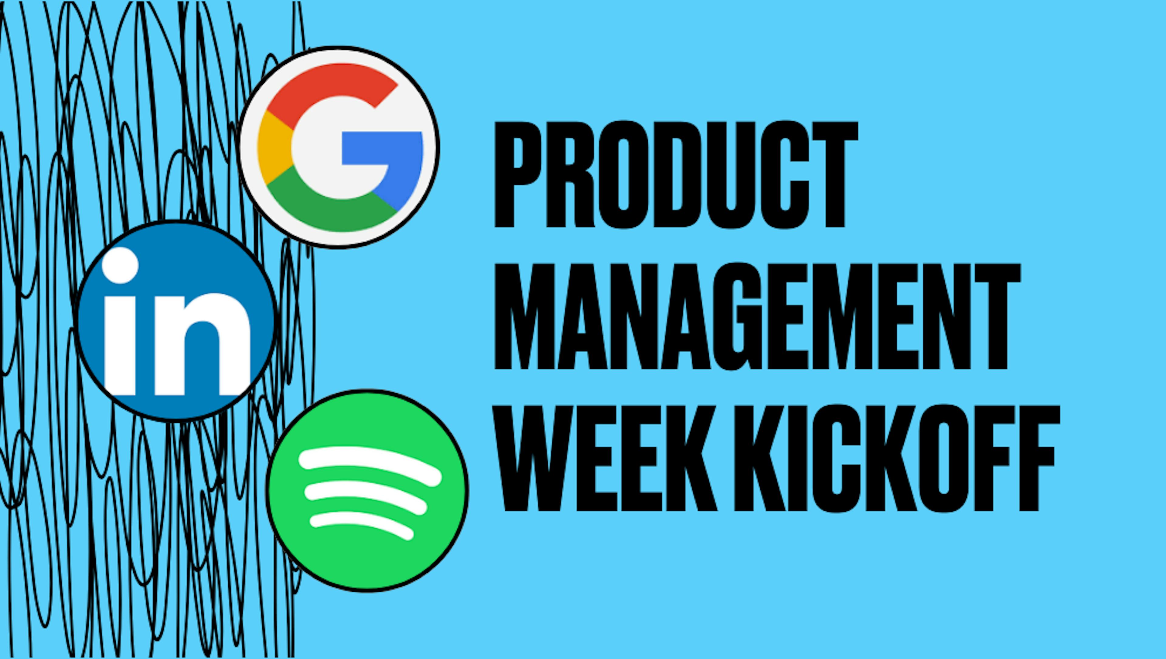 Product Management Week Kickoff