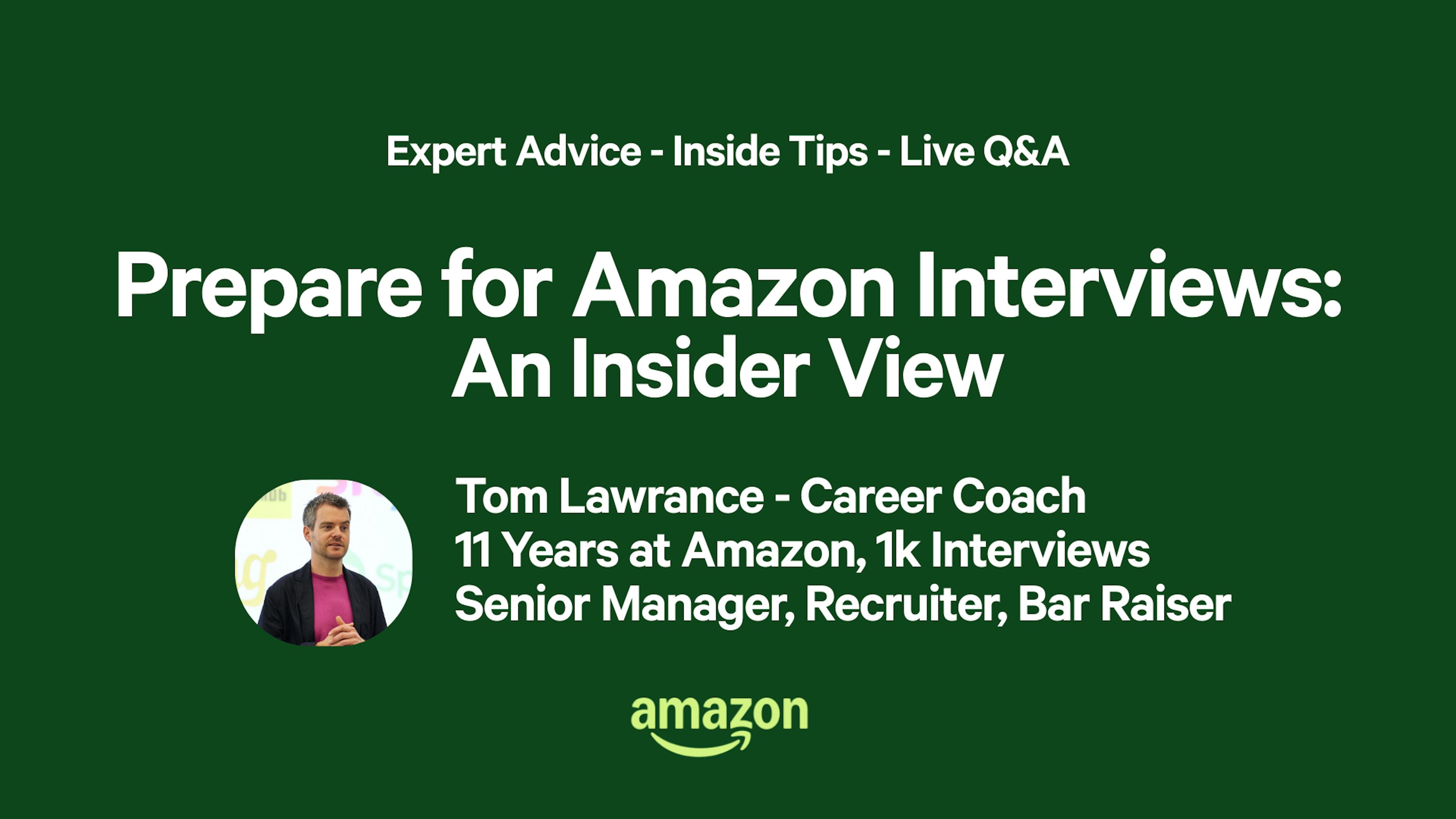 Prepare for Amazon Interviews - An Insider View 