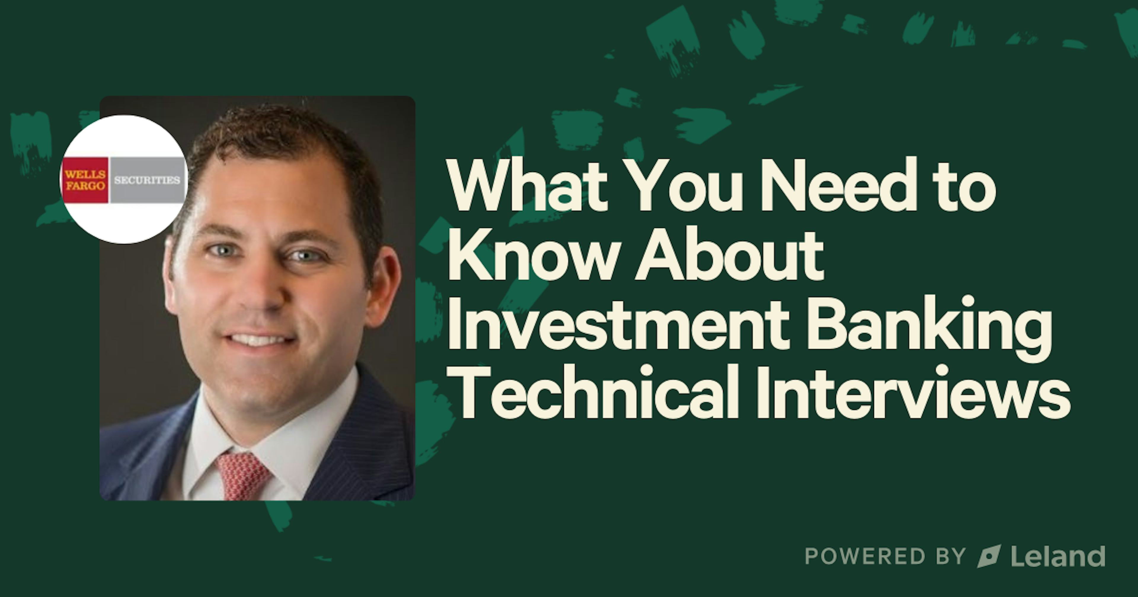 What You Need to Know About Investment Banking Technical Interviews 