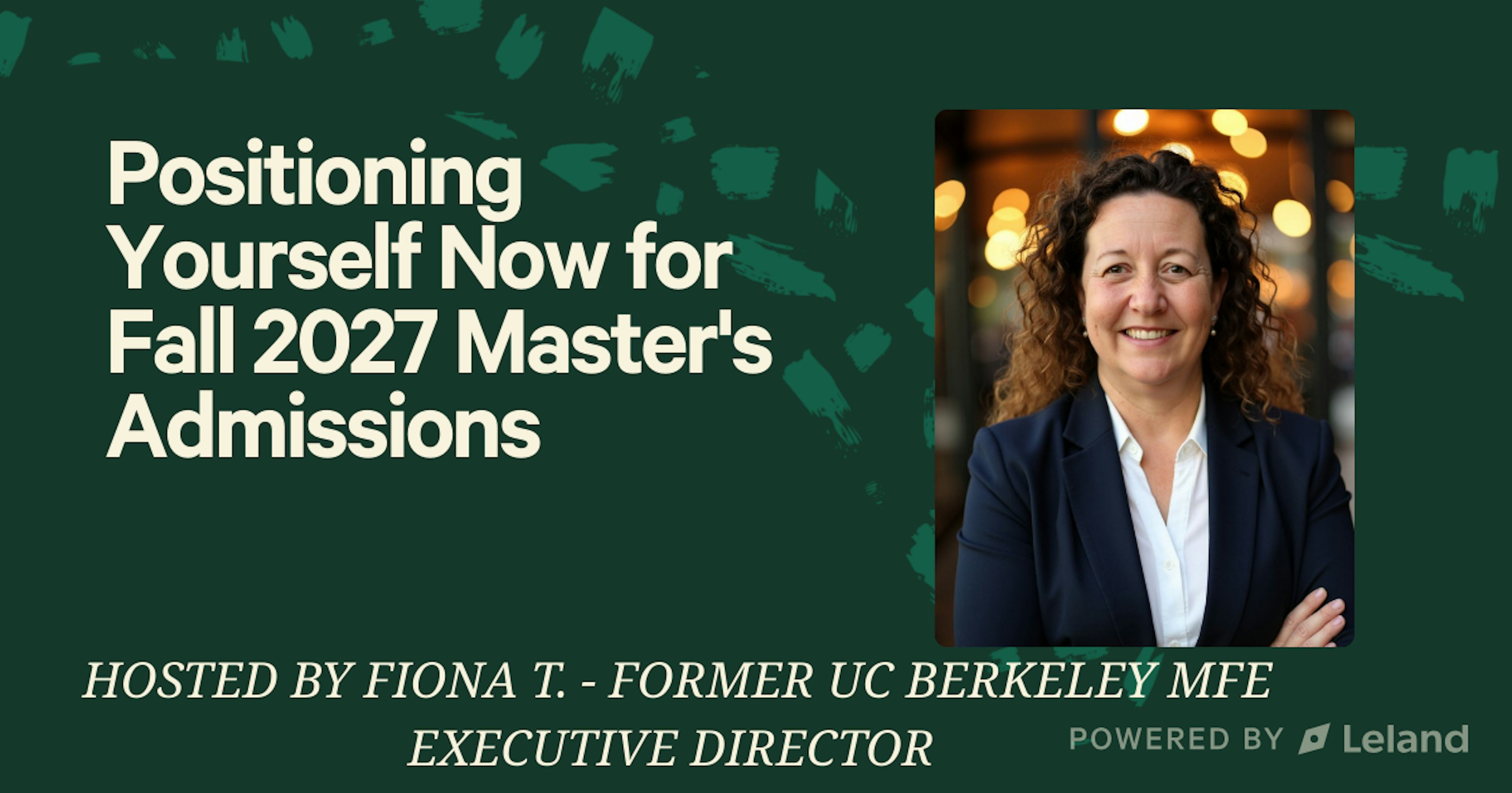 Positioning Yourself Now for Fall 2027 Master's Admissions