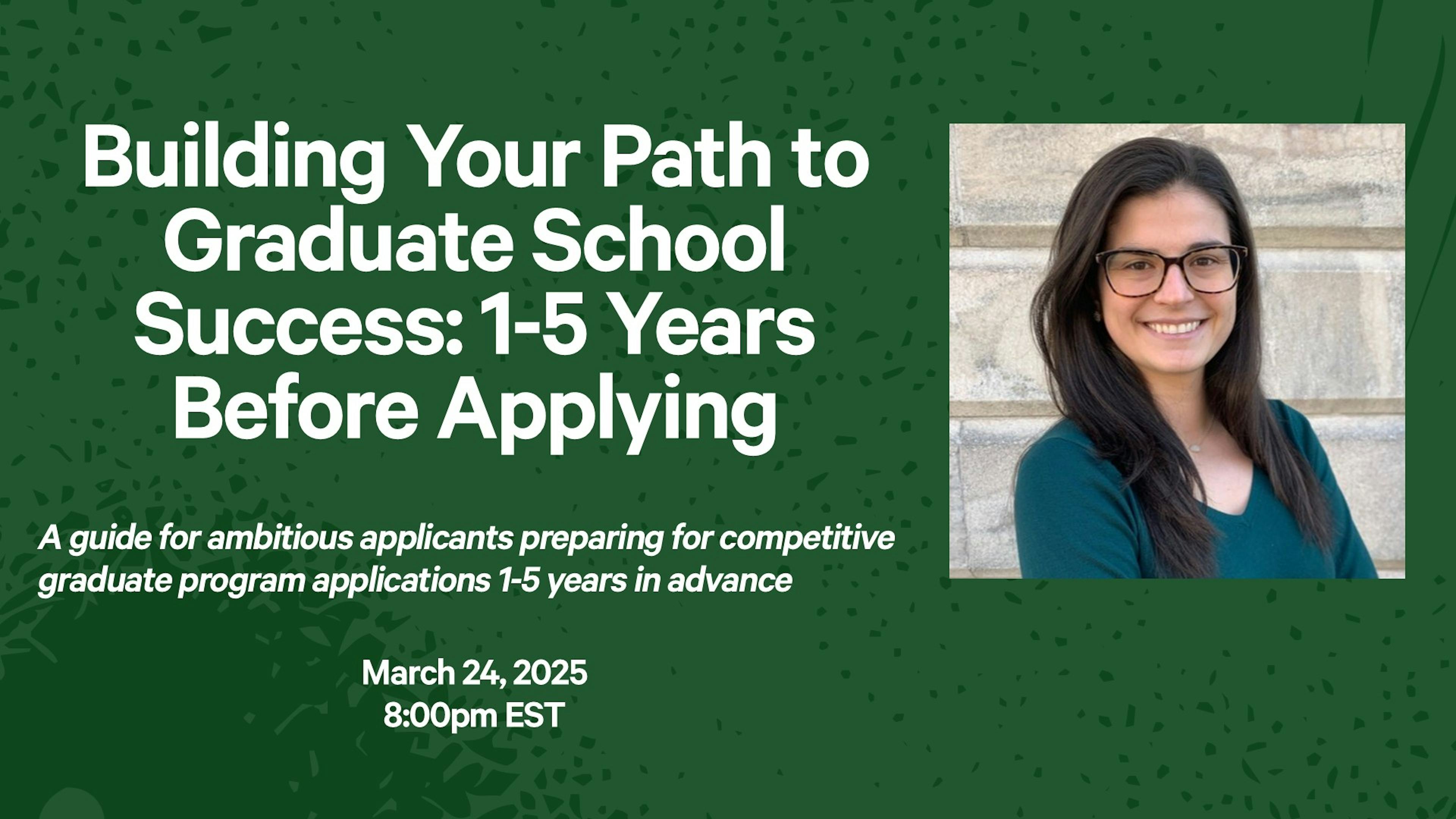 Building Your Path to MBA & Graduate School Success: 1-5 Years Before Applying