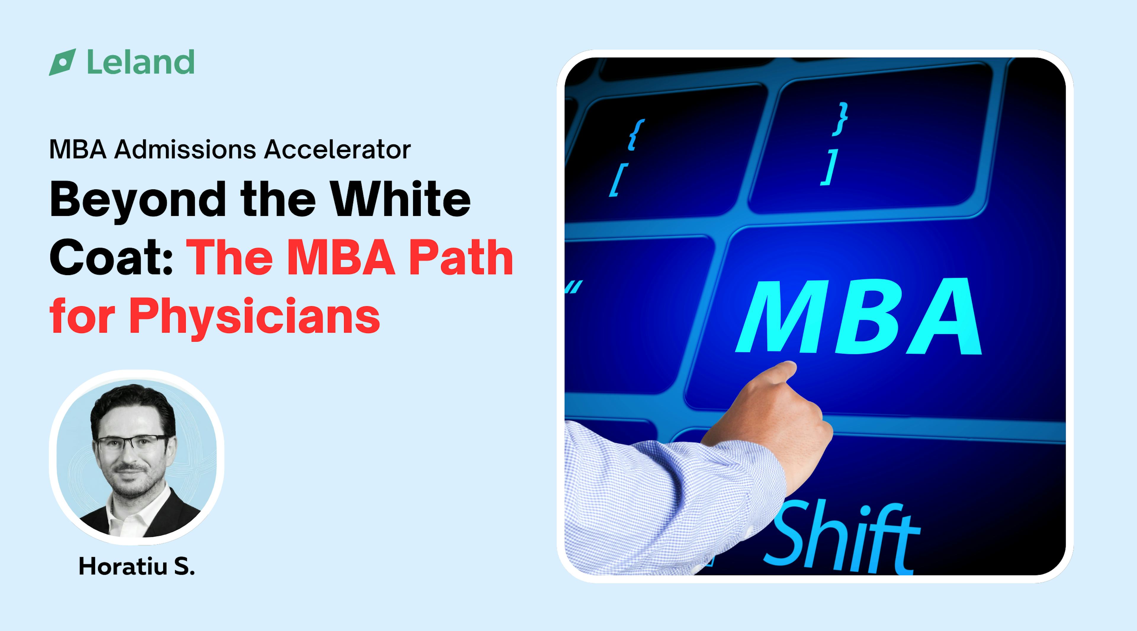 Beyond the White Coat: The MBA Path for Physicians