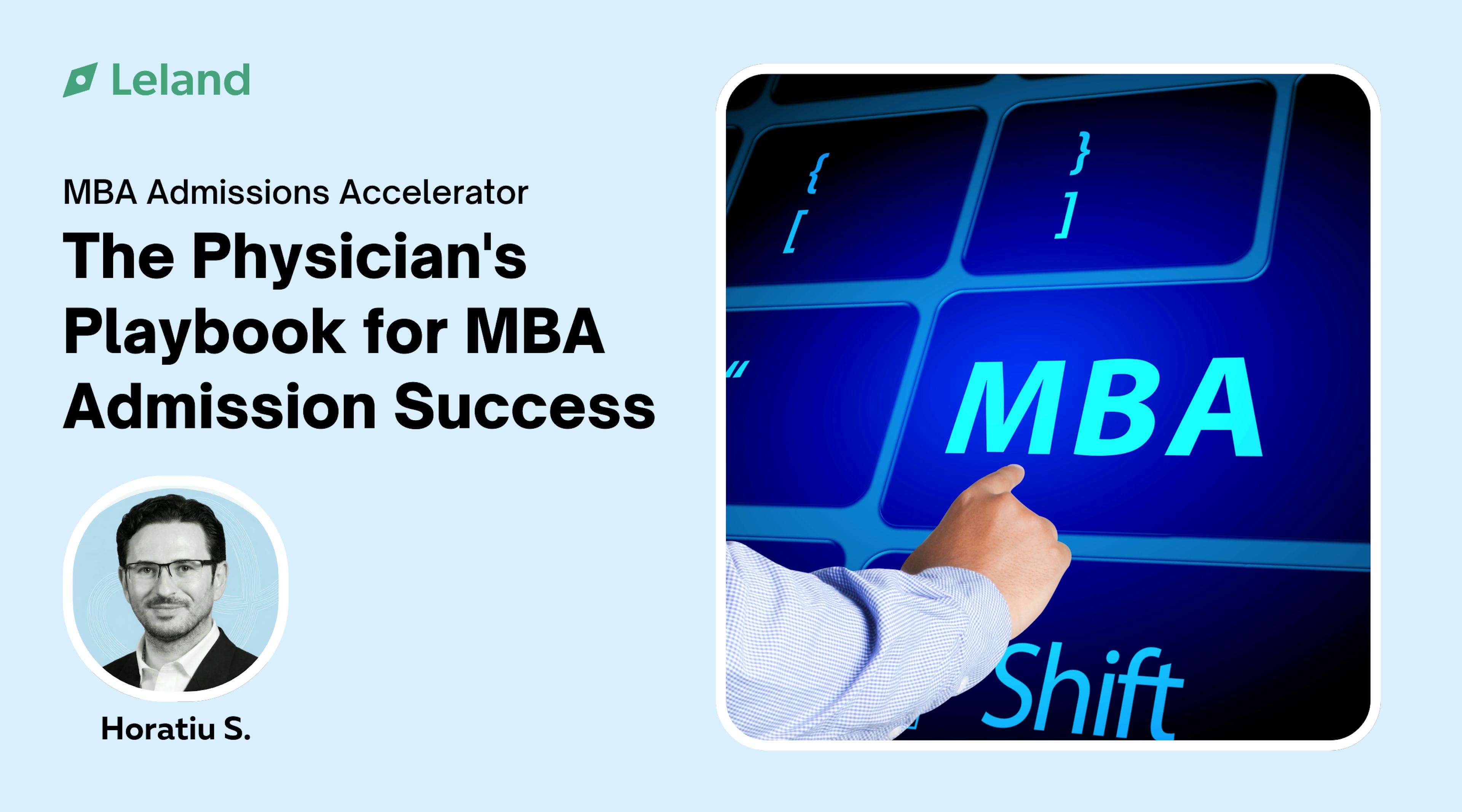 The Physician's Playbook for MBA Admission Success