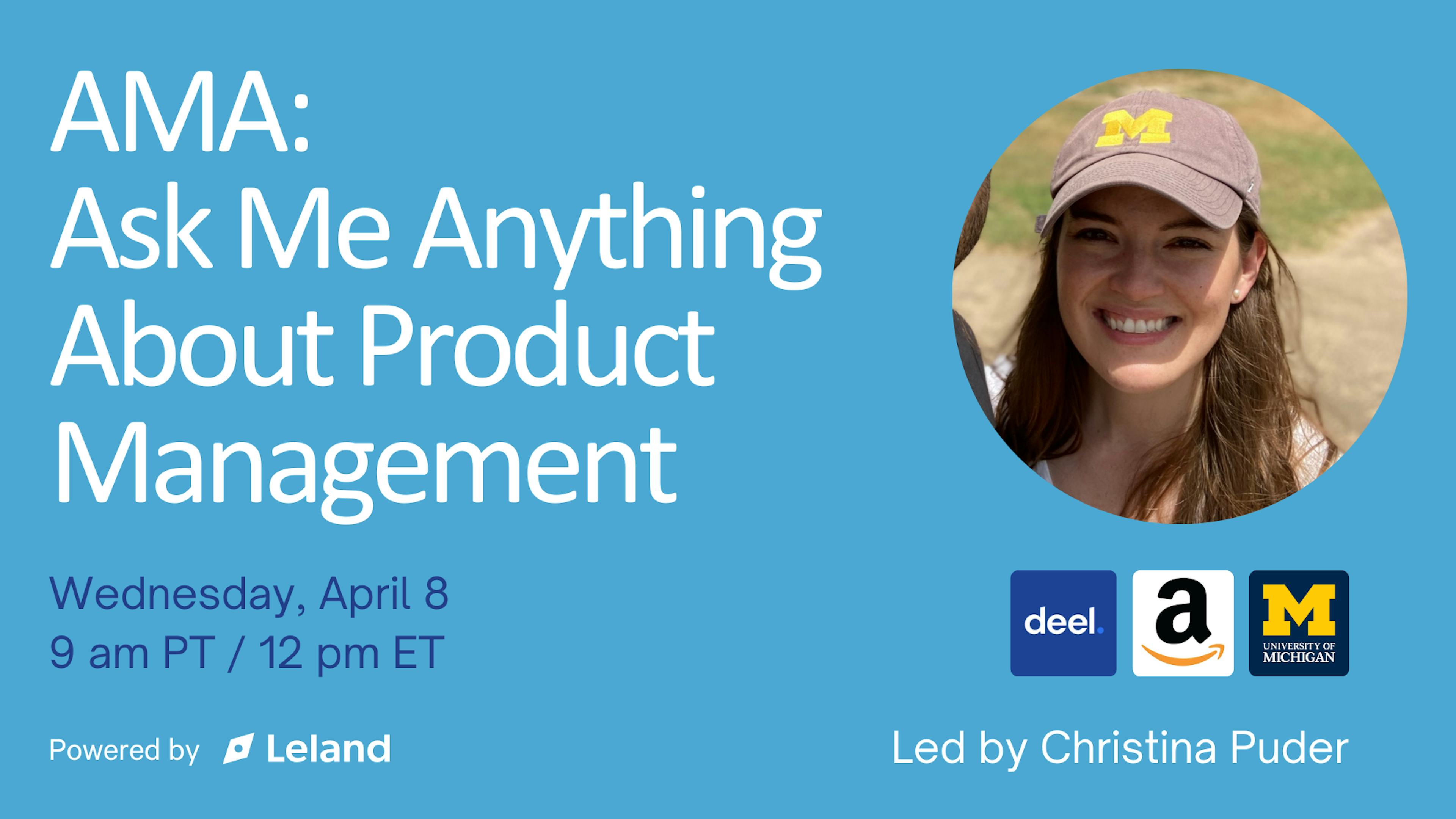 AMA: Ask Me Anything About Product Management
