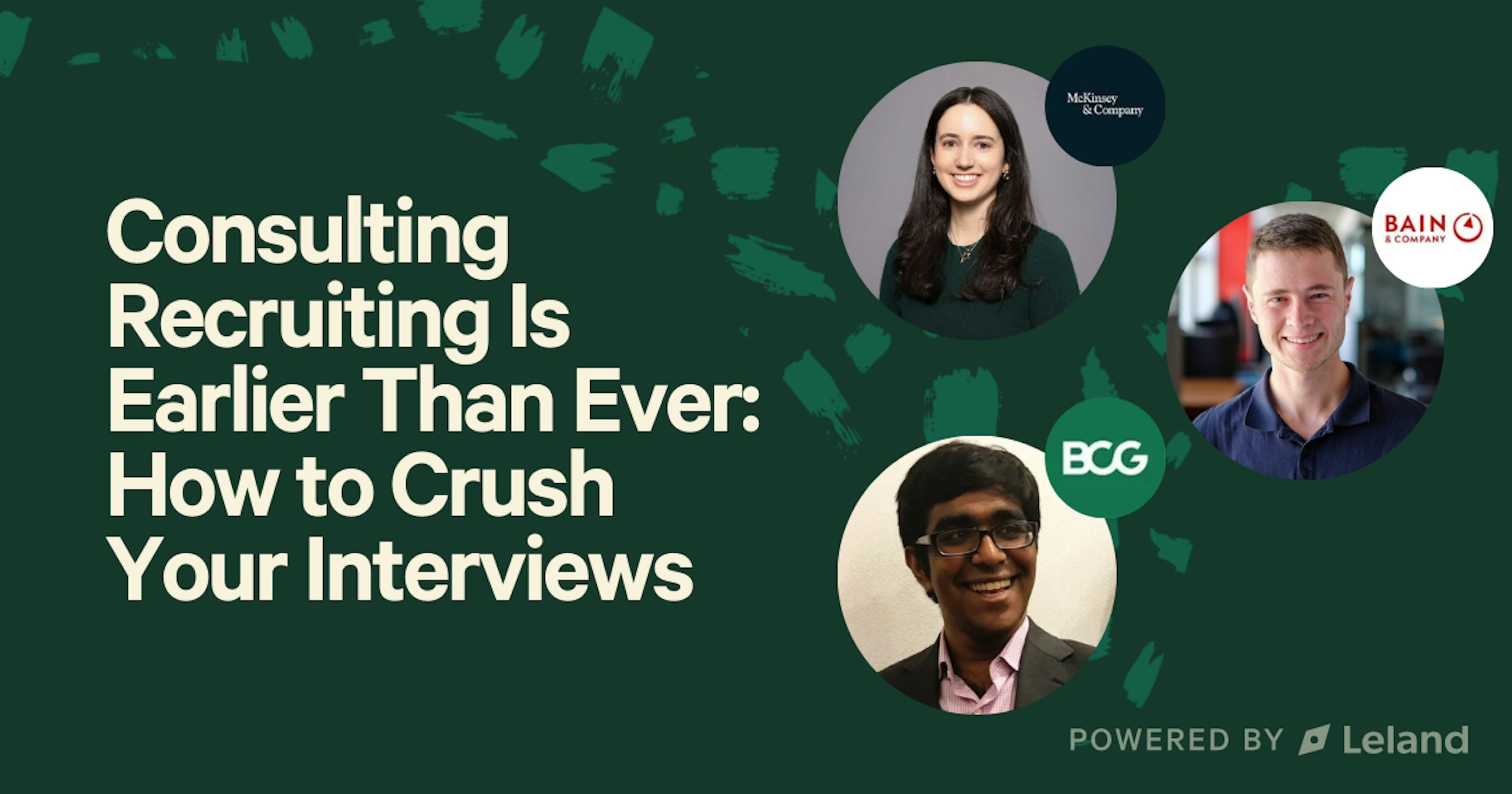 Consulting Recruiting Is Earlier Than Ever: How to Crush Your Interviews