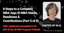 8 Steps to a Complete MBA App: 5) MBA Needs, Readiness & Contributions