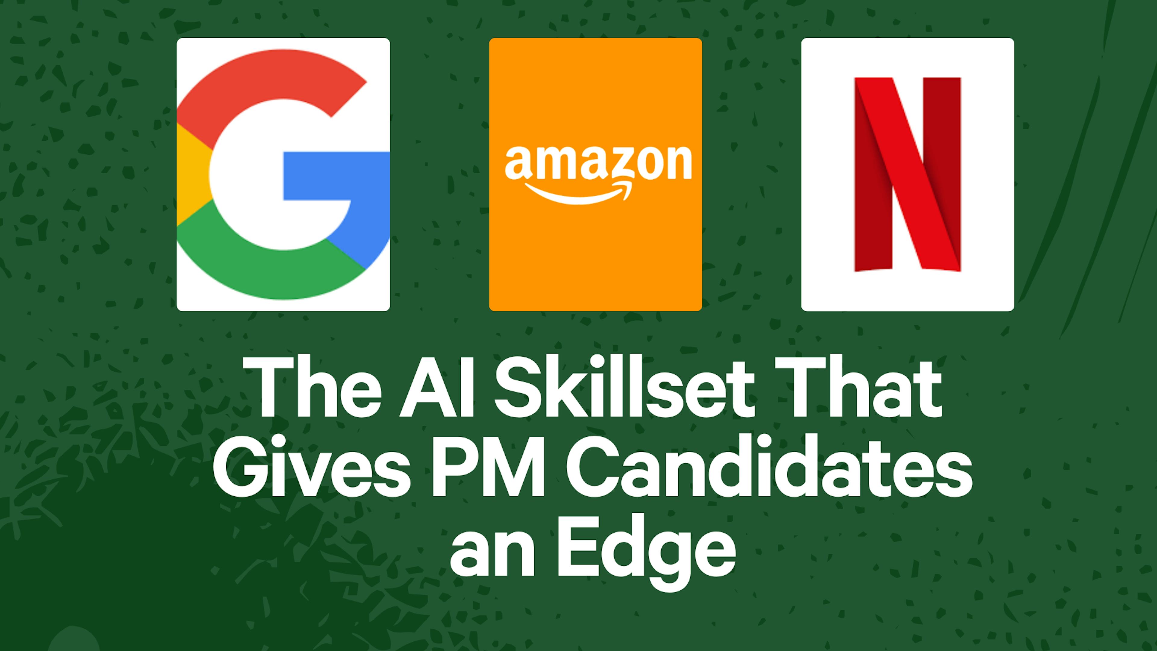 The AI Skillset That Gives PM Candidates an Edge
