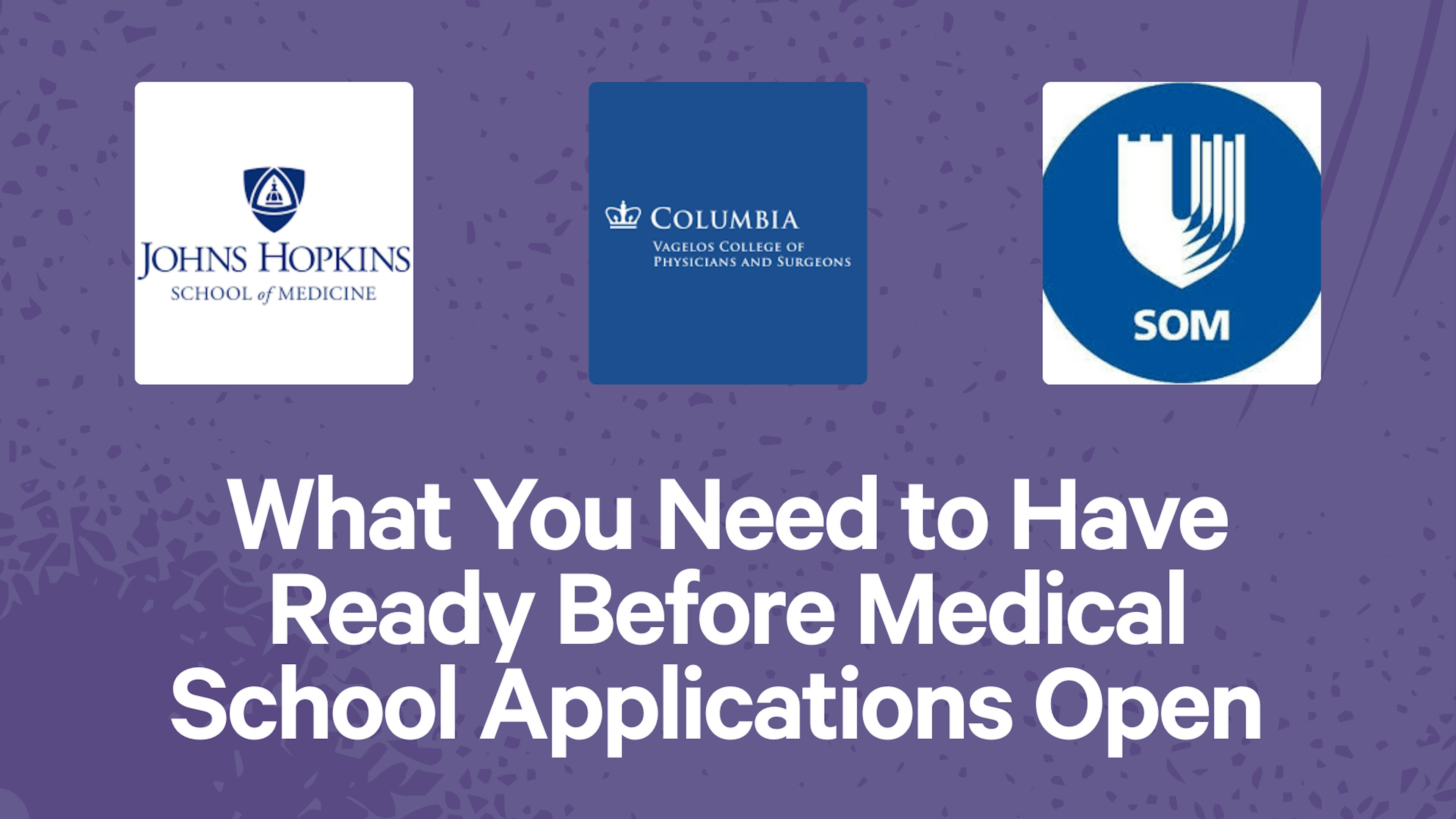What You Need to Have Ready Before Medical School Applications Open 