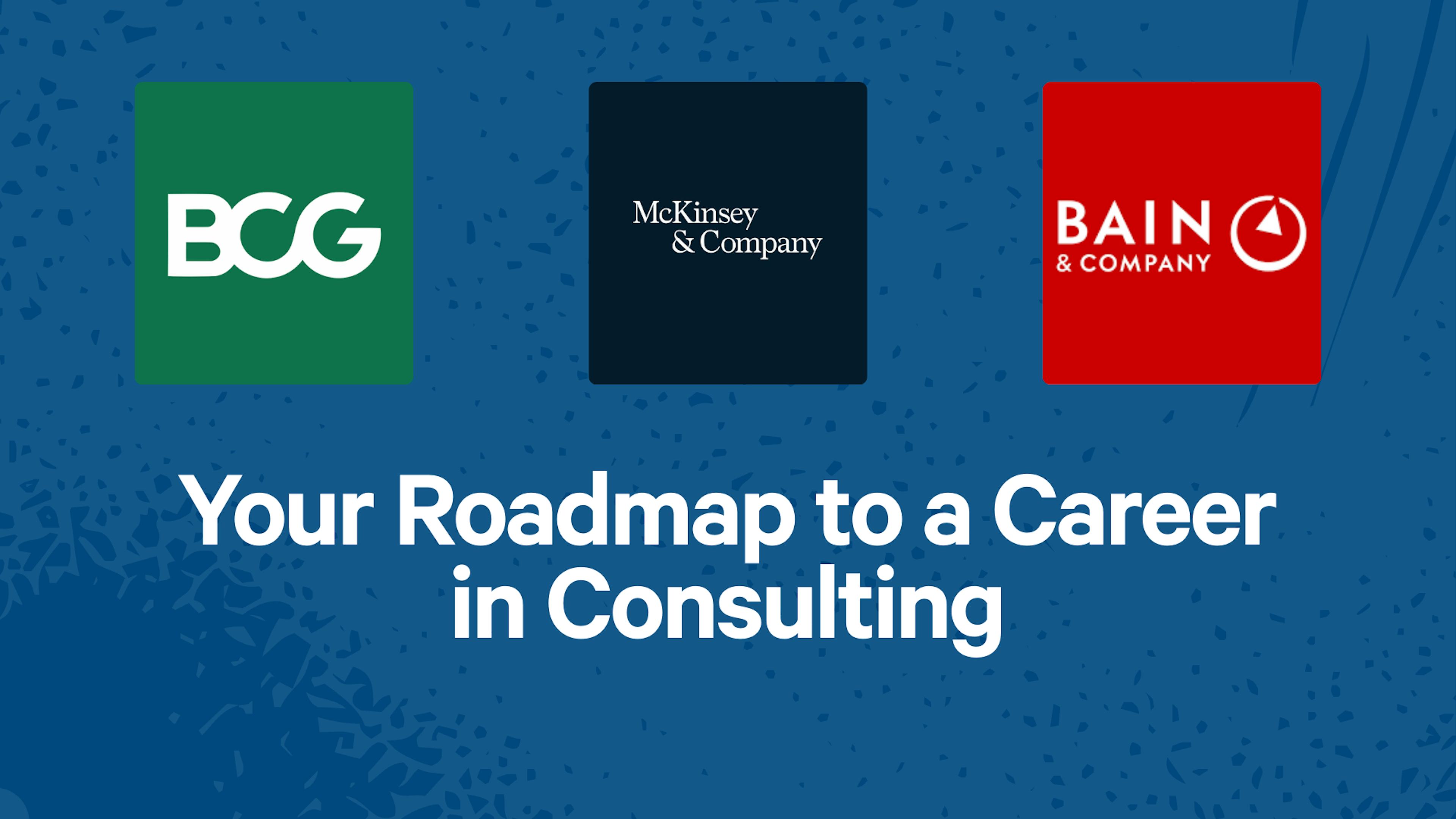 Your Roadmap to a Career in Consulting
