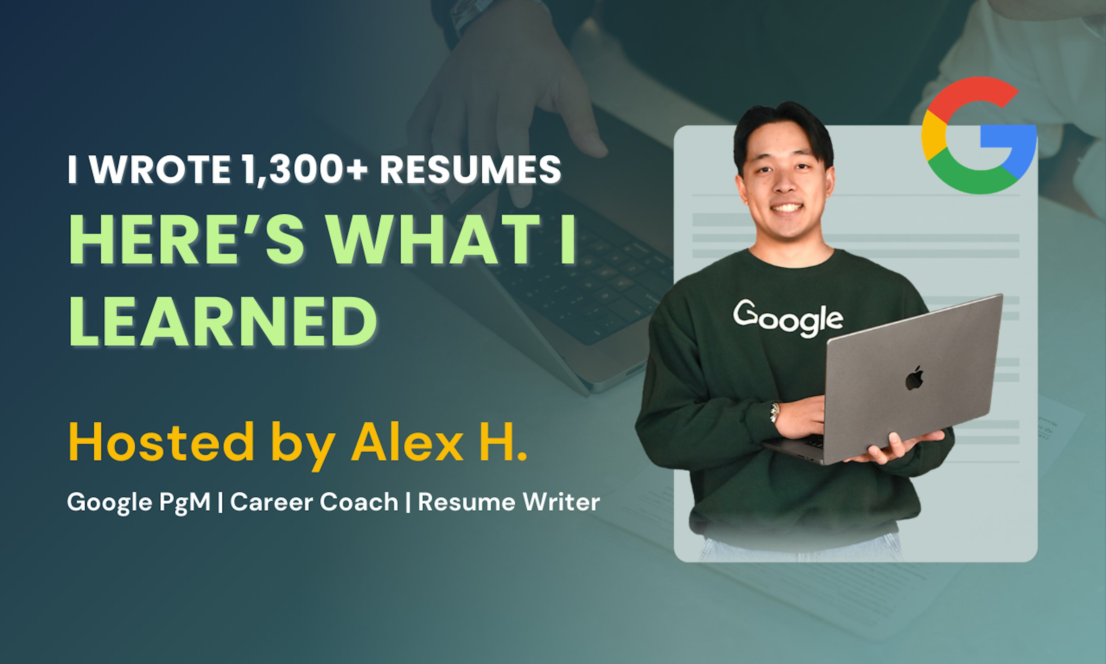 I Wrote 1,300+ Resumes & Here's What I Learned | Google PM & Career Coach