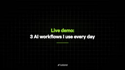 Live demo of 3 AI workflows I use every day