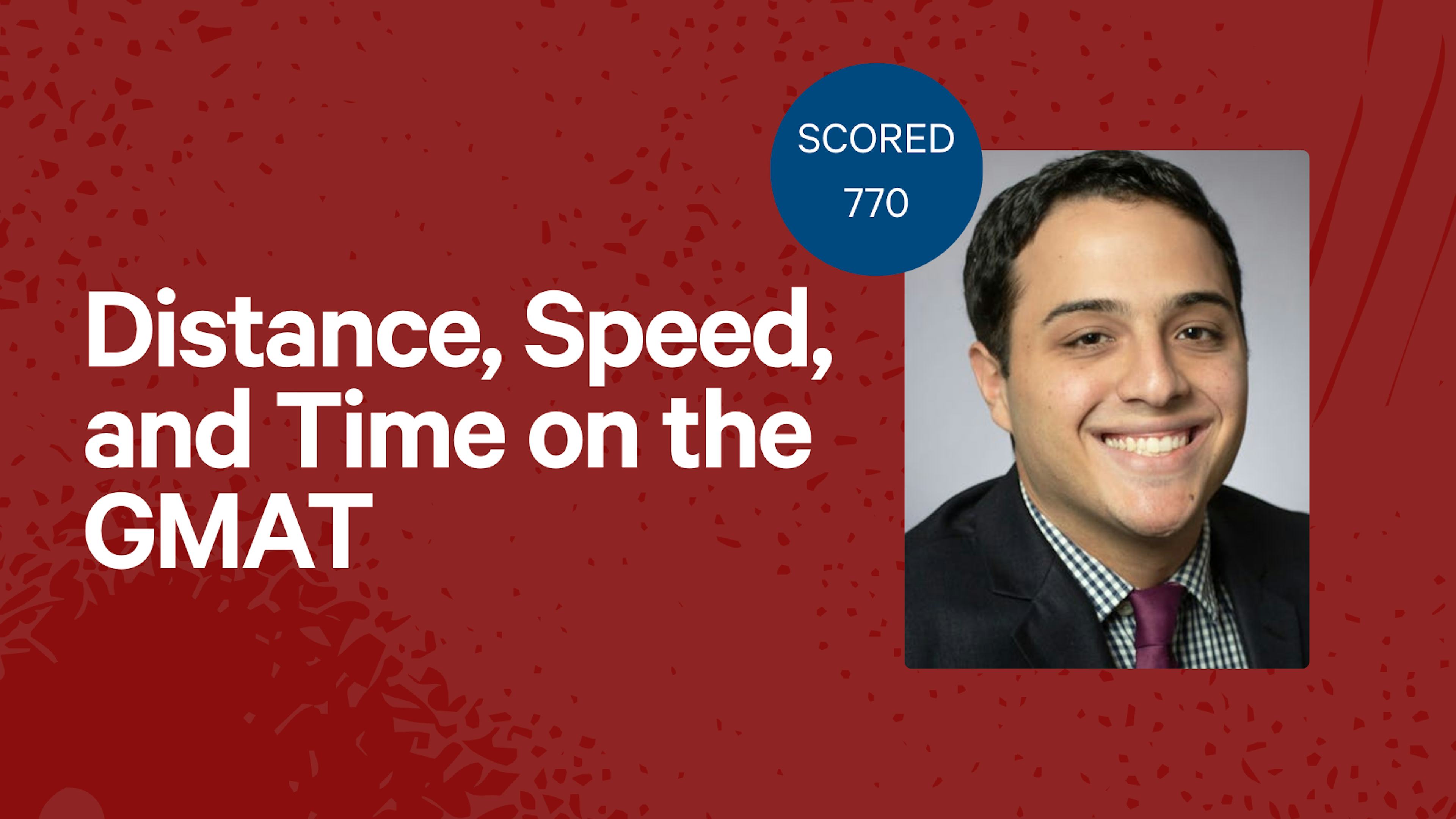 Distance, Speed, and Time on the GMAT