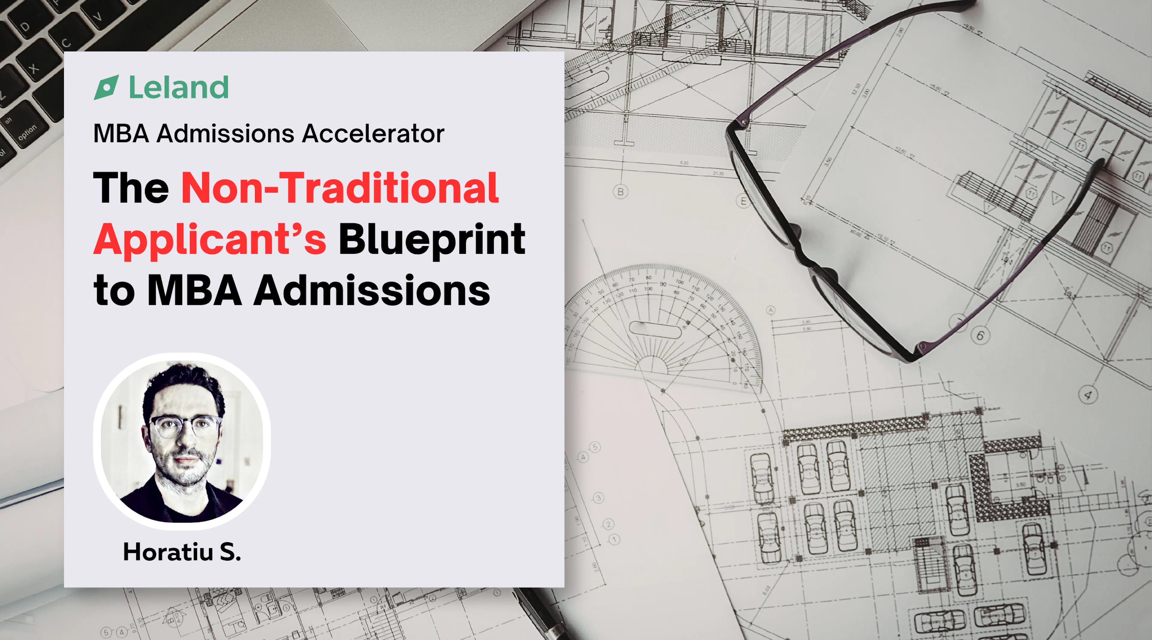 The Non-Traditional Applicant’s Blueprint to MBA Admissions