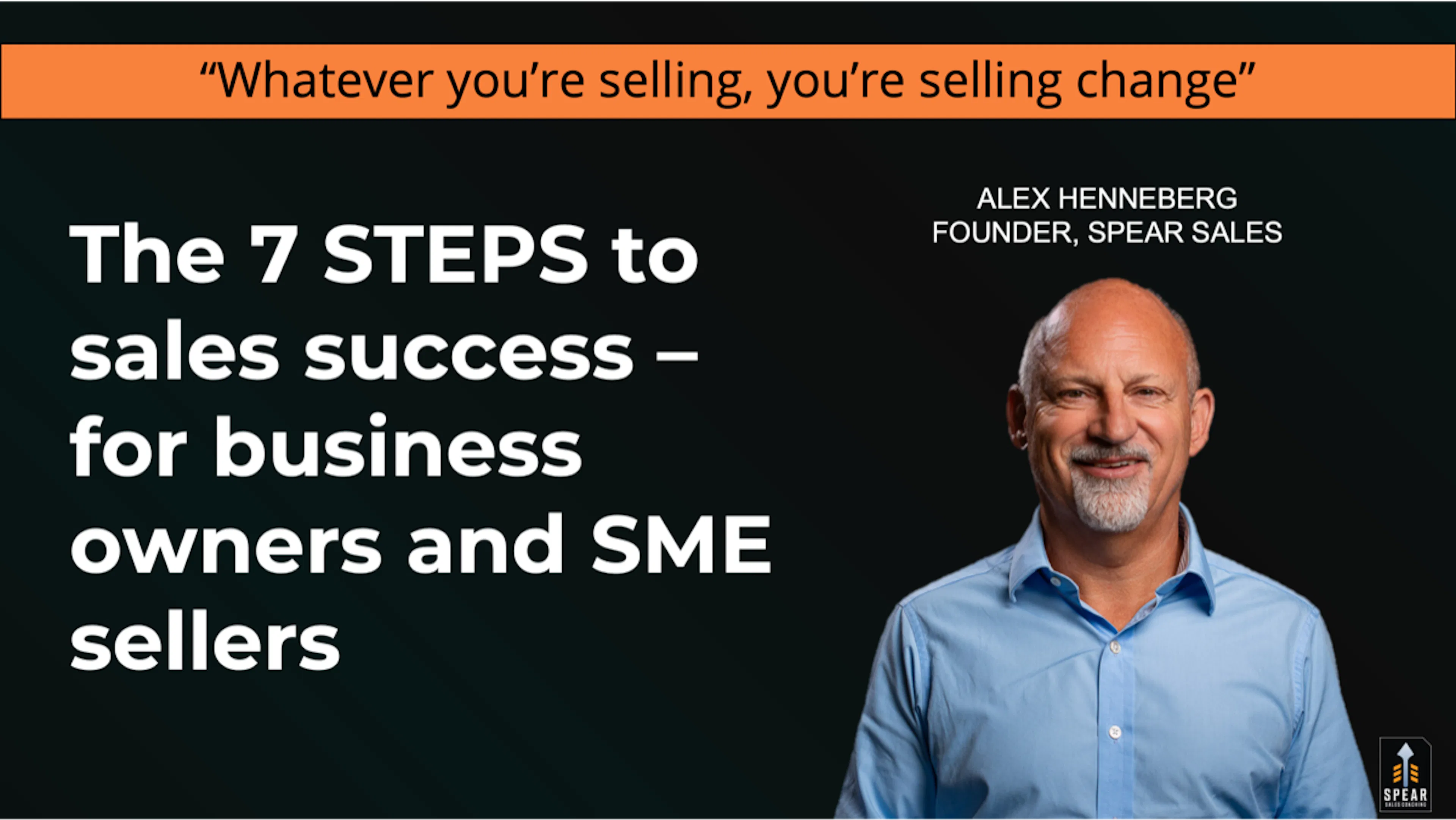 The 7 steps to sales success - for business owners & B2B sellers.