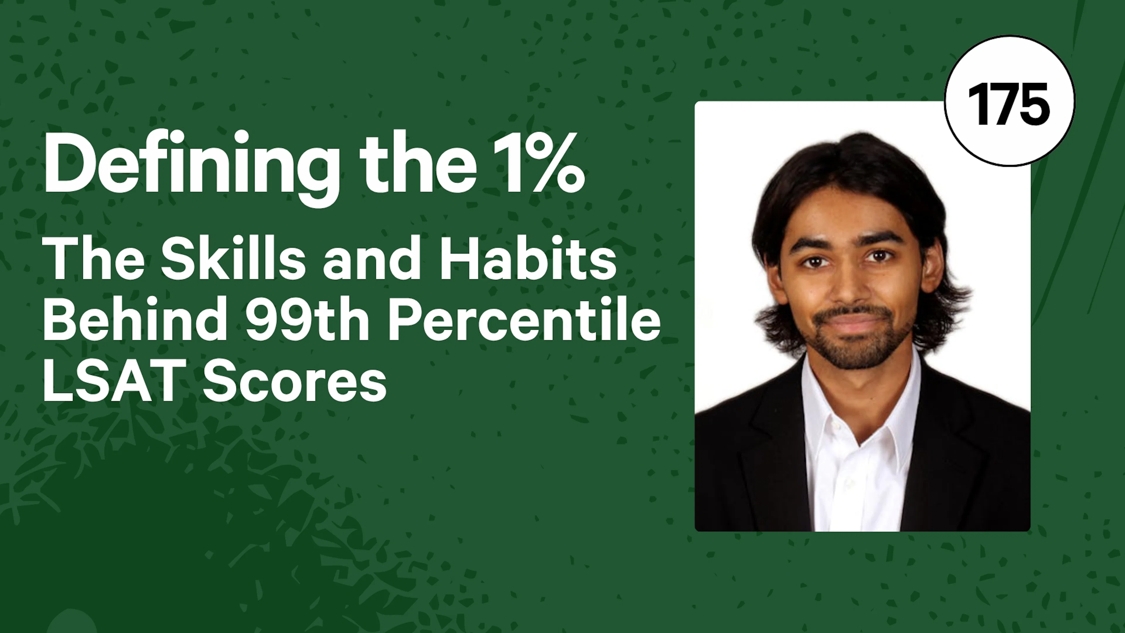 Defining the 1%: The Skills and Habits Behind 99th Percentile LSAT Scores 