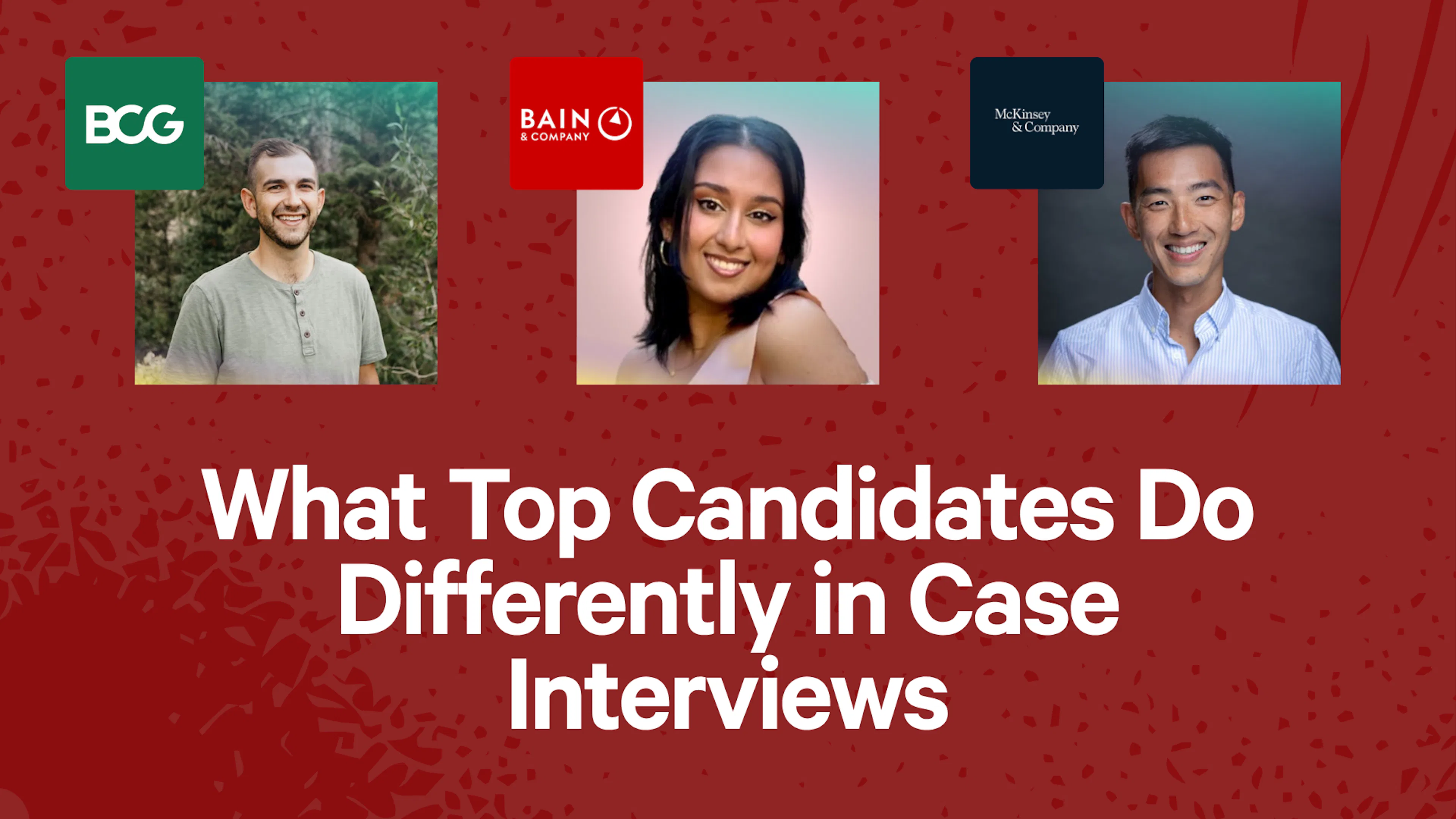 What Top Consulting Candidates Do Differently in Case Interviews