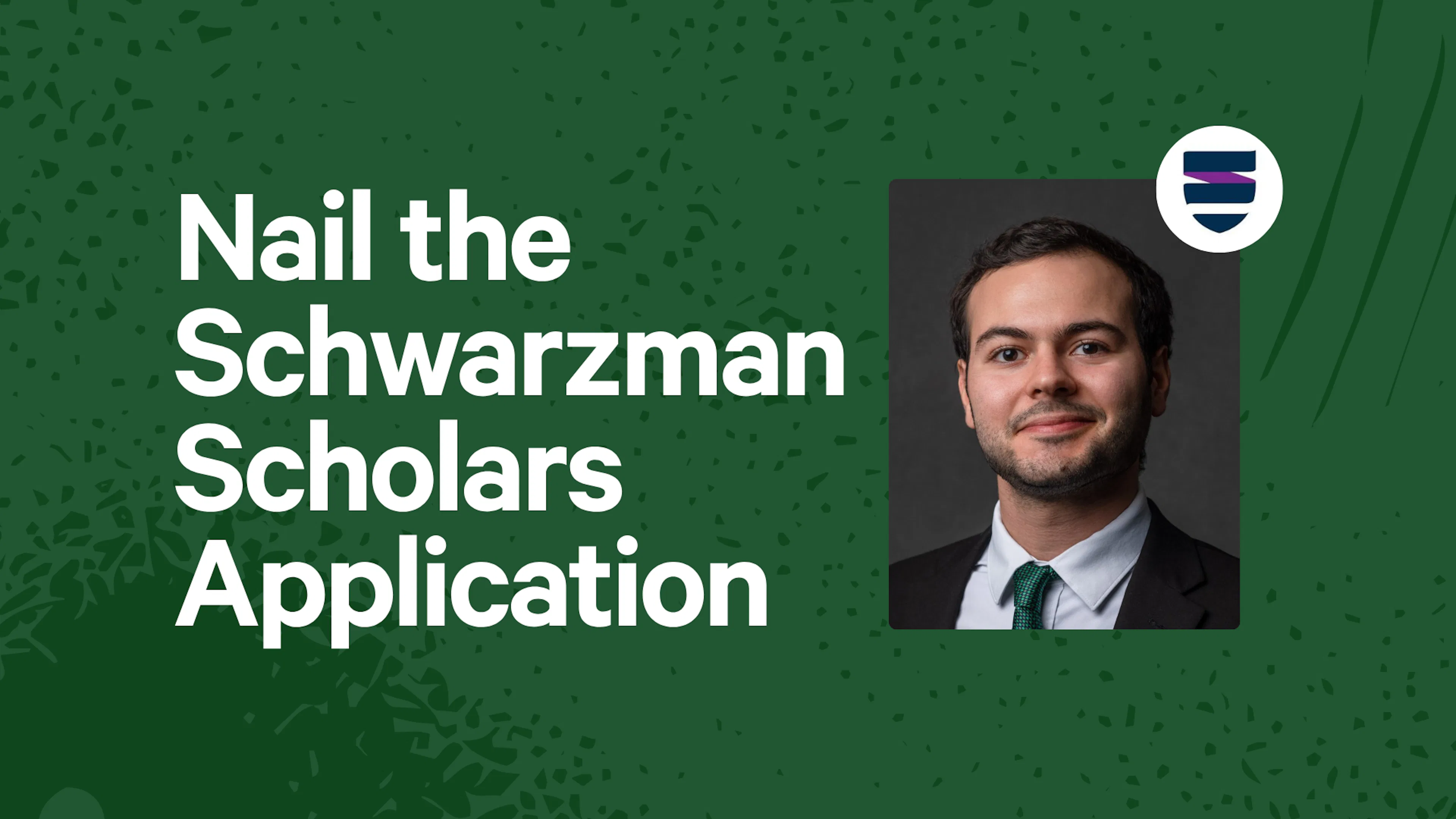 Nail the Schwarzman Scholars Application