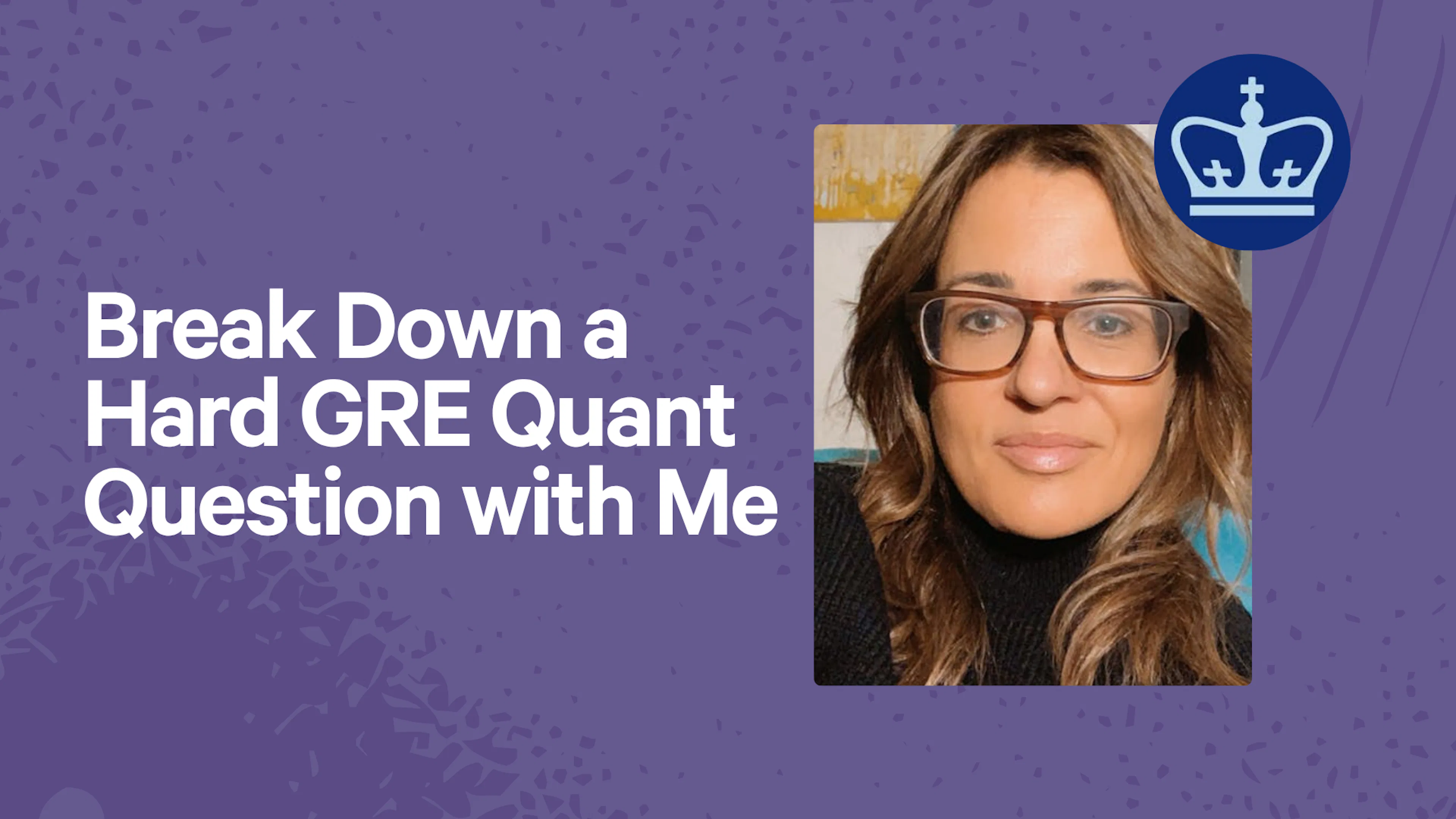 Break Down a Hard GRE Quant Question with Me