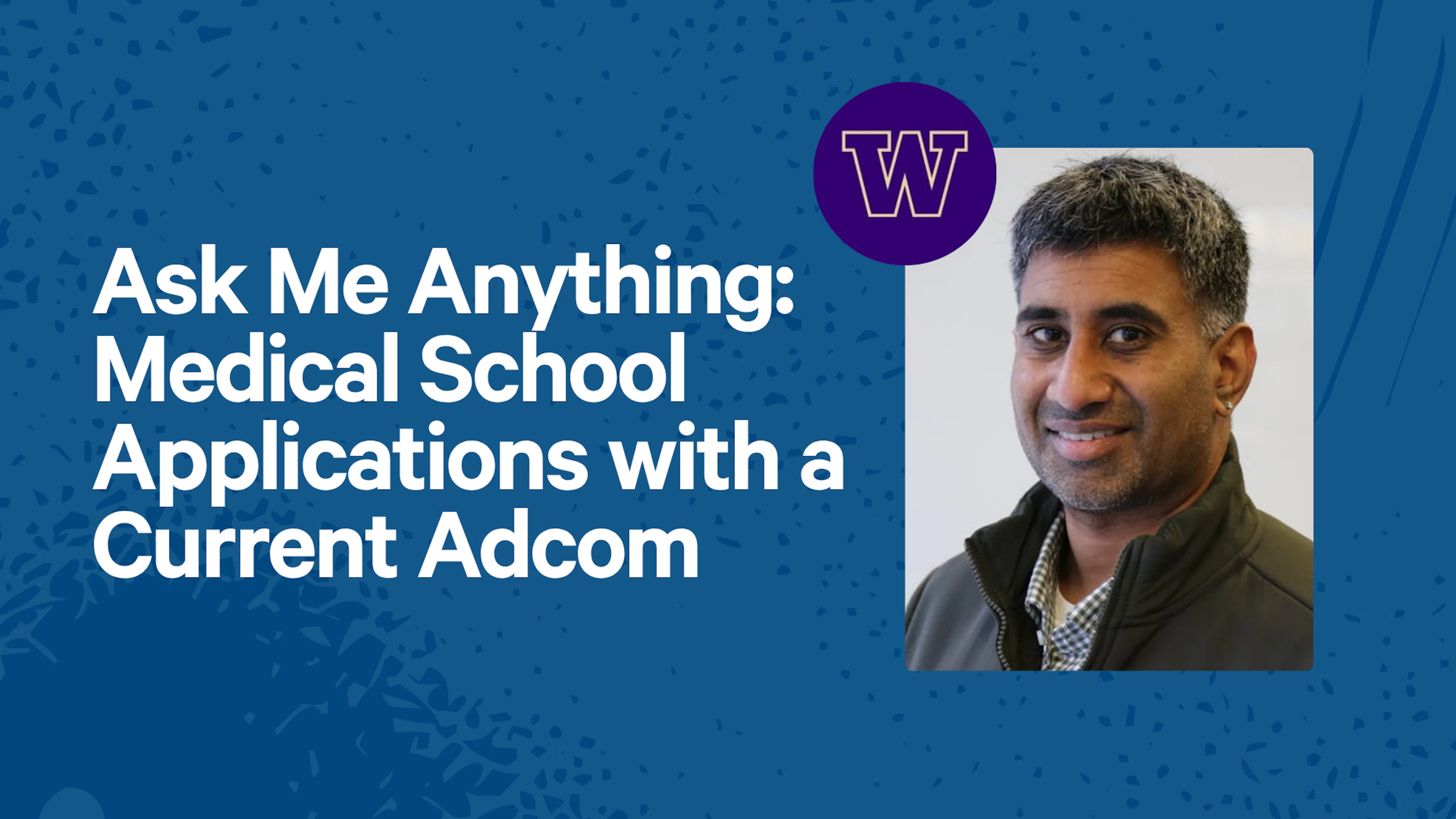 Ask Me Anything: Medical School Applications with a Current Adcom