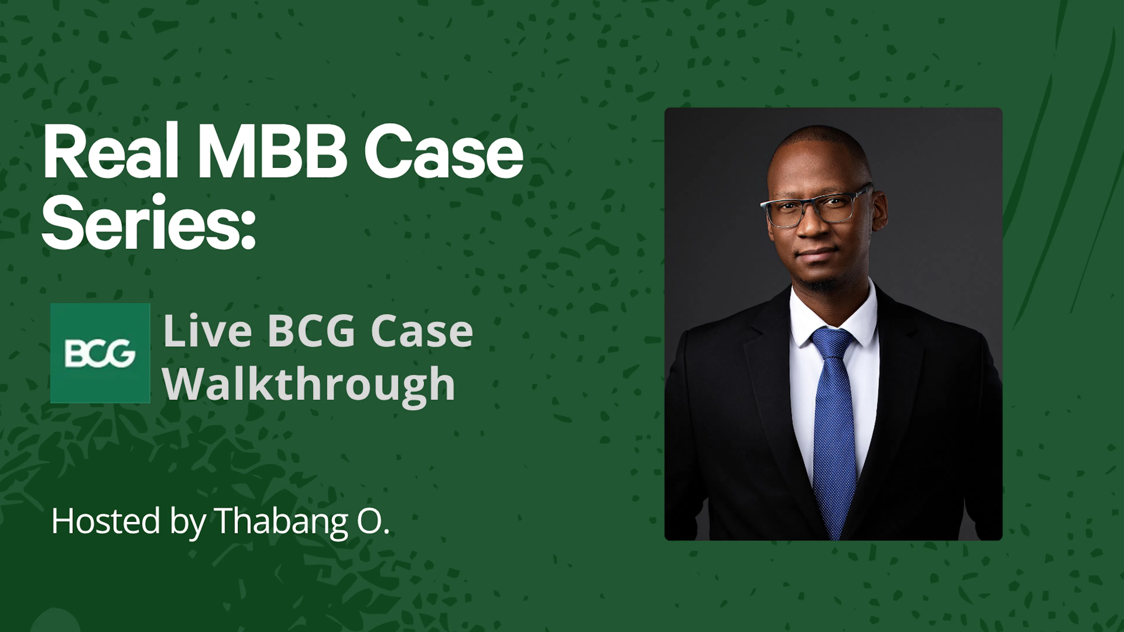 Real MBB Case Series: Live BCG Case Walkthrough