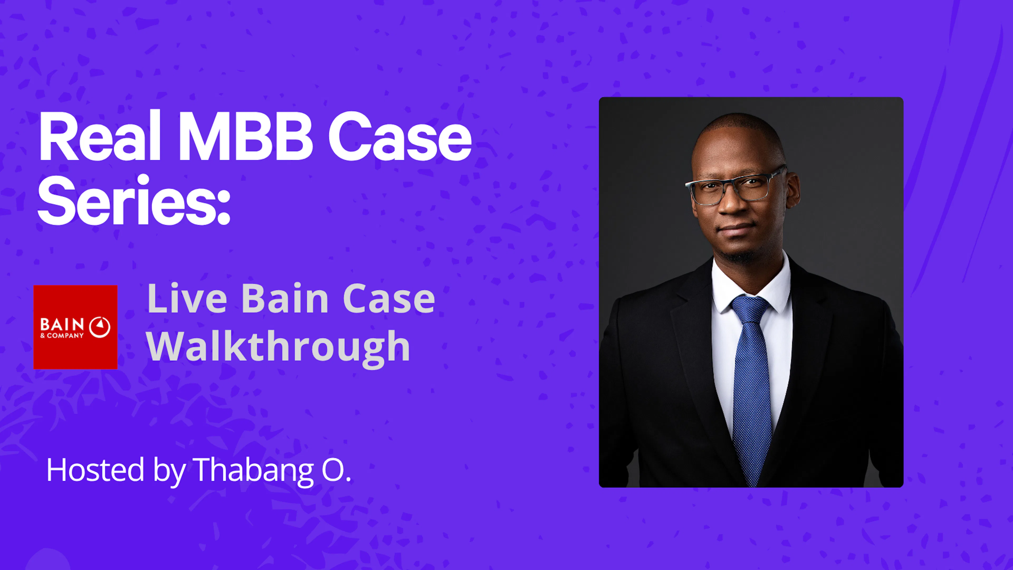 Real MBB Case Series: Live Bain Case Walkthrough