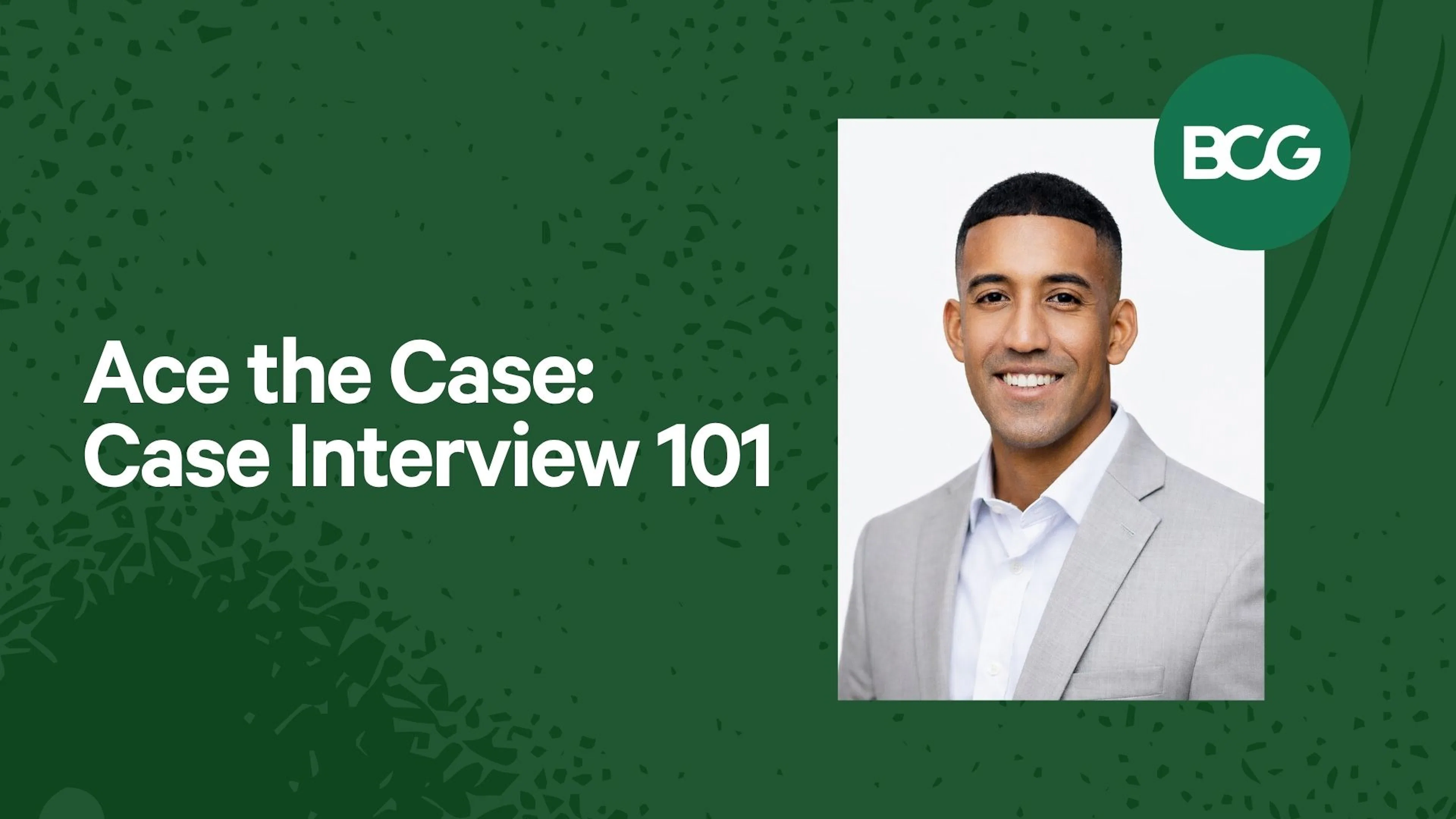 Ace the Case: Case Interview 101