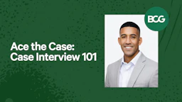 Ace the Case: Case Interview 101
