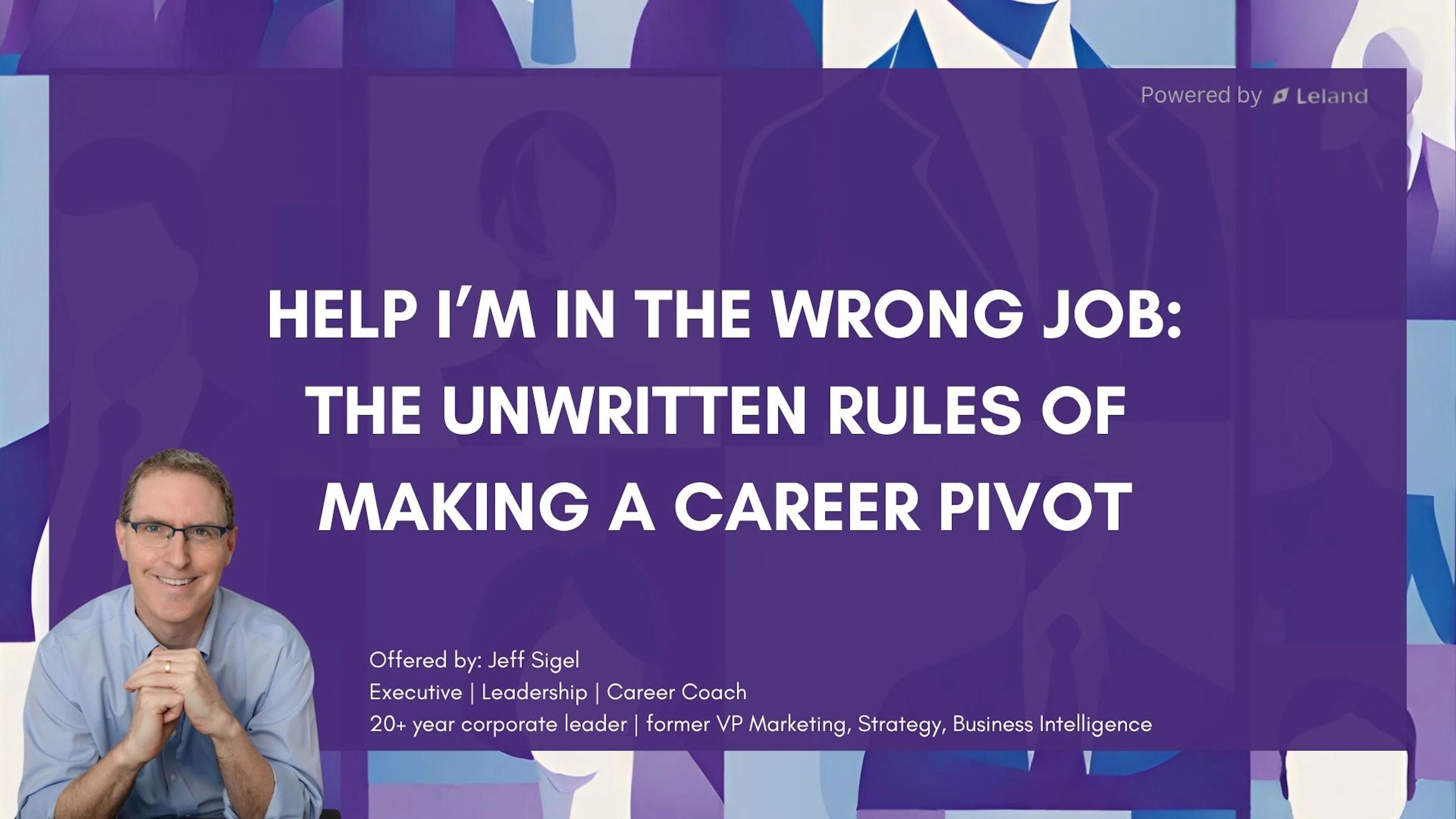 Help I'm in the Wrong Job: The Unwritten Rules of Making a Career Pivot
